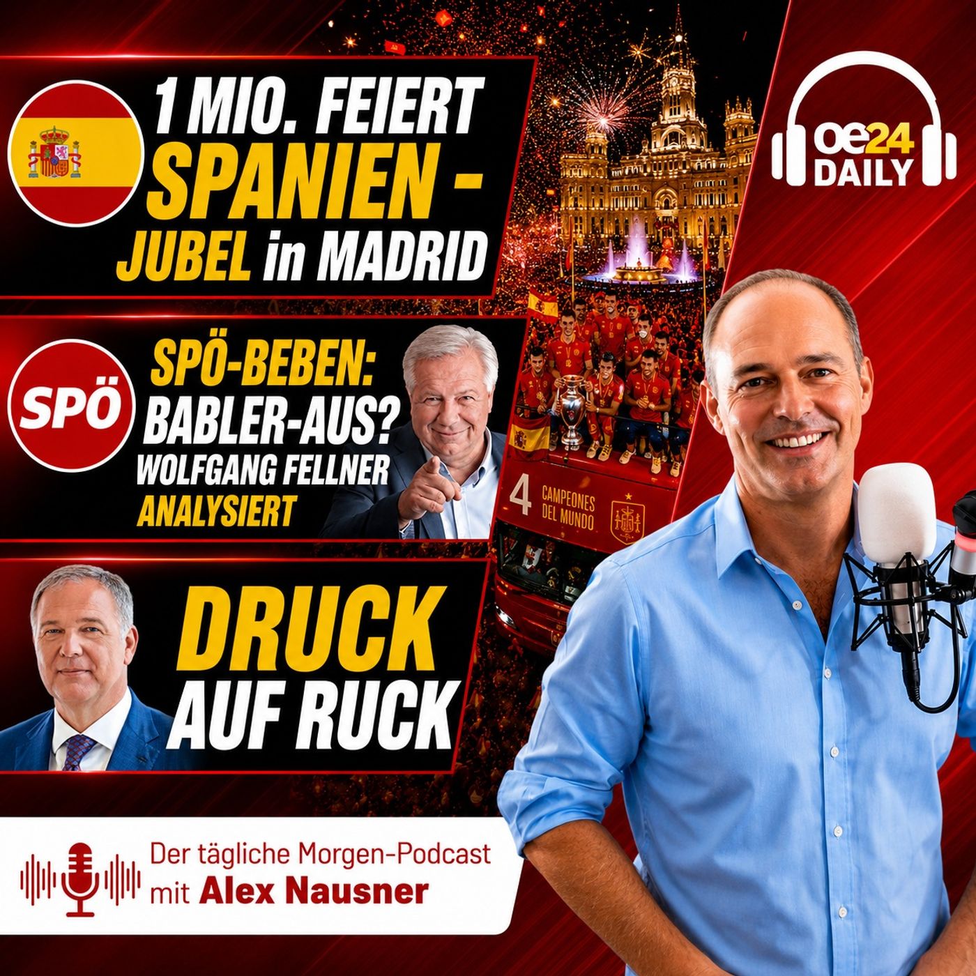 1 Million feiert Spaniens WM-Helden, Fellner zu Babler-Aus & Druck auf Walter Ruck - DIENSTAG 21.07.2026 episode artwork