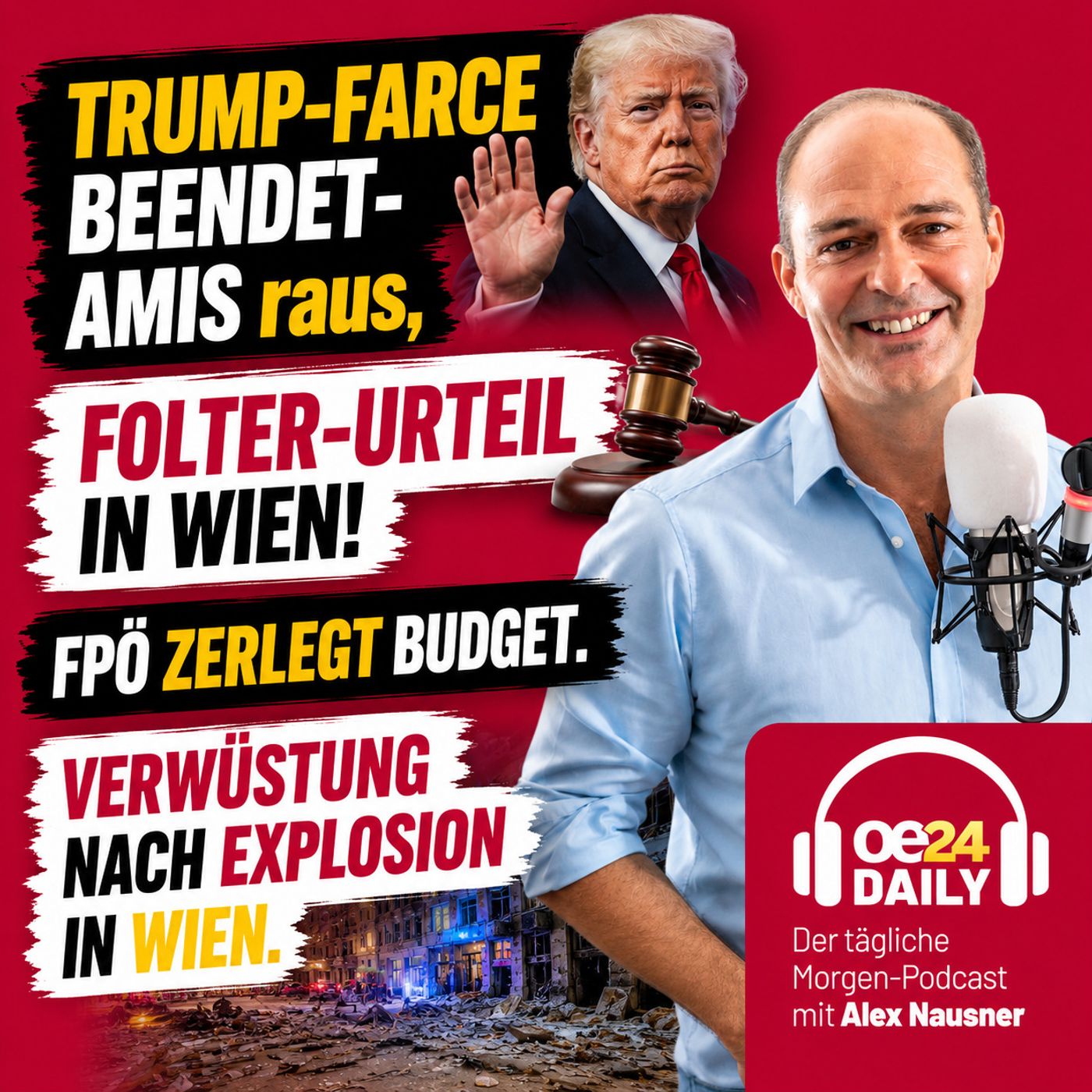 WM-Bombe: Trump-Farce beendet & 8 Jahre Haft im Wiener Folter-Prozess – FPÖ-Kritik an Budget – Verwüstung nach Bombenexplosionn Budget - Verwüstung nach Bombenexplosion - DI 07.07.2026 episode artwork