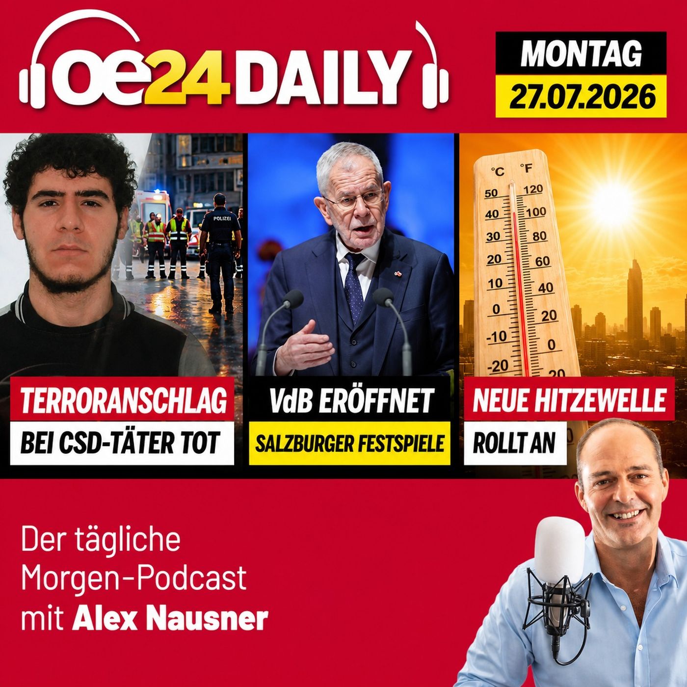 oe24 DAILY - Terroranschlag bei CSD-Täter tot, VdB eröffnet Salzburger Festspiele, neue Hitzewelle rollt an. MONTAG 27.07.206