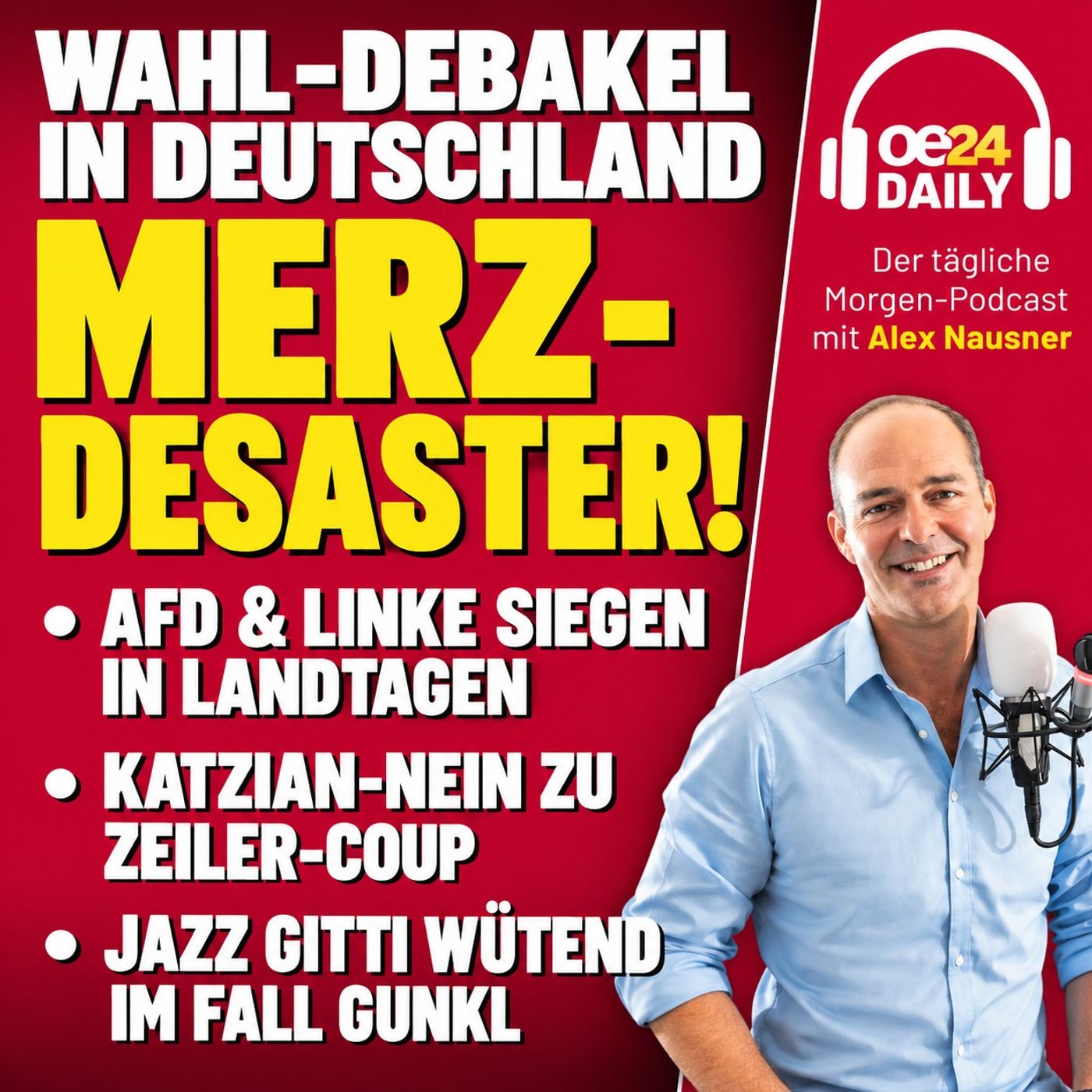 oe24 DAILY: WAHL-DESASTER FÜR MERZ: AfD & Linke siegen, Katzian-Klartext zu Babler & Jazz Gitti zu Günther Paal "Gunkl". MONTAG 21.09.2026