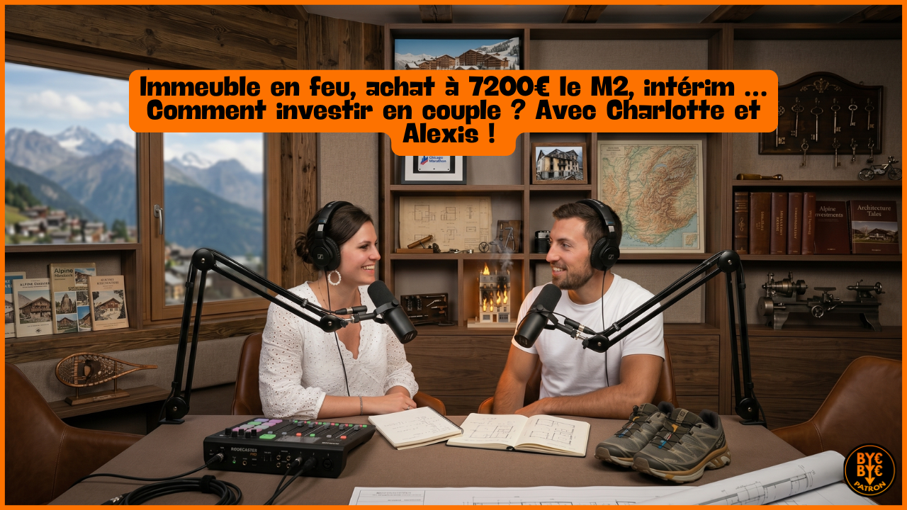 Immeuble en feu, achat à 7200€ le M2, intérim … Comment investir en couple ? Avec Charlotte et Alexis !