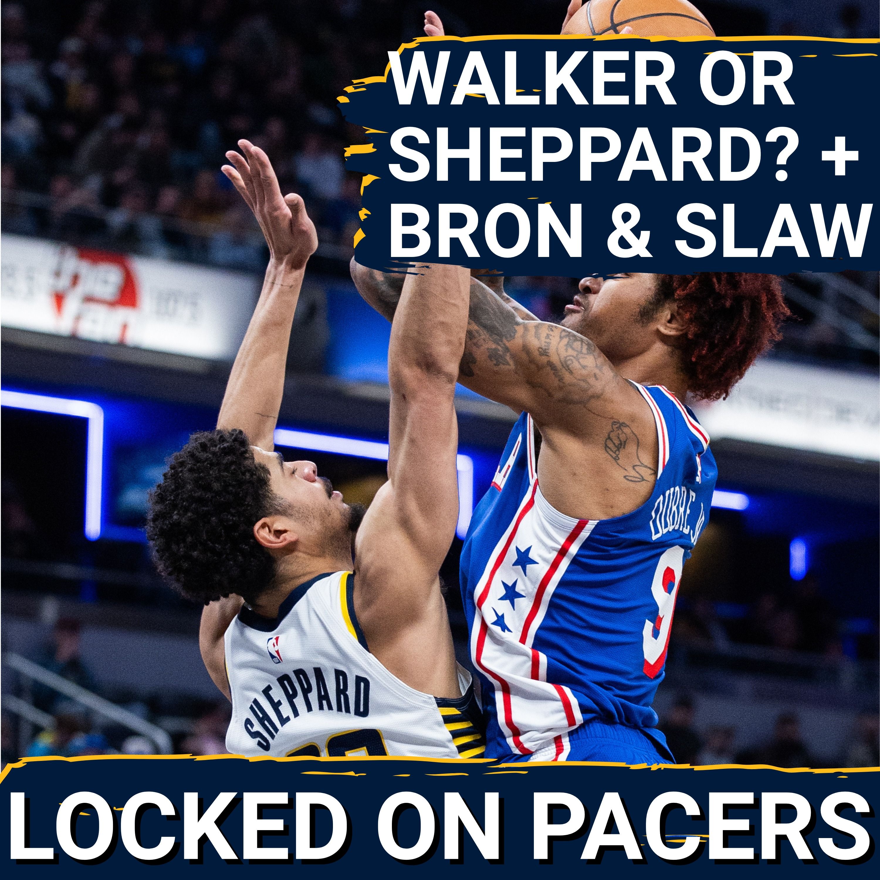 Is Jarace Walker or Ben Sheppard more deserving of minutes next year? Plus Oubre, LeBron, Slawson episode artwork
