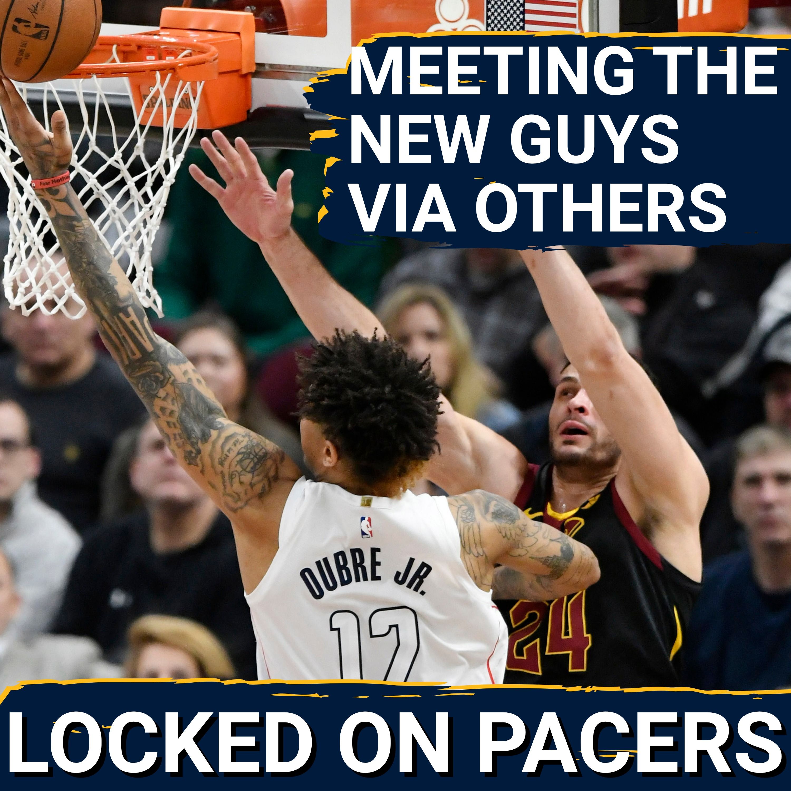A deeper dive into Indiana Pacers new players: Kelly Oubre, Larry Nance, and Braden Smith from those who covered them episode artwork