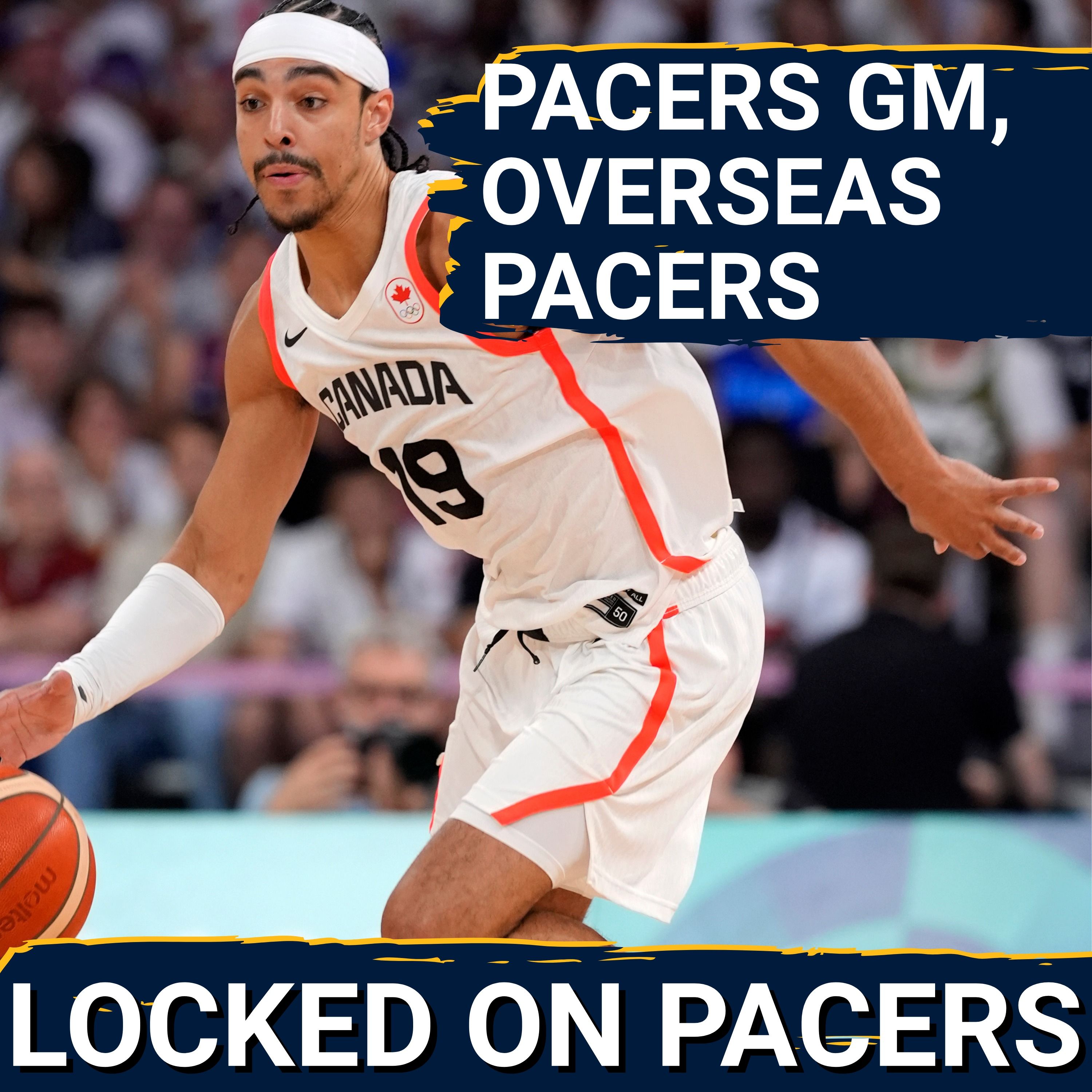 What Indiana Pacers GM Chad Buchanan revealed about team's offseason | International Pacers breakdown episode artwork