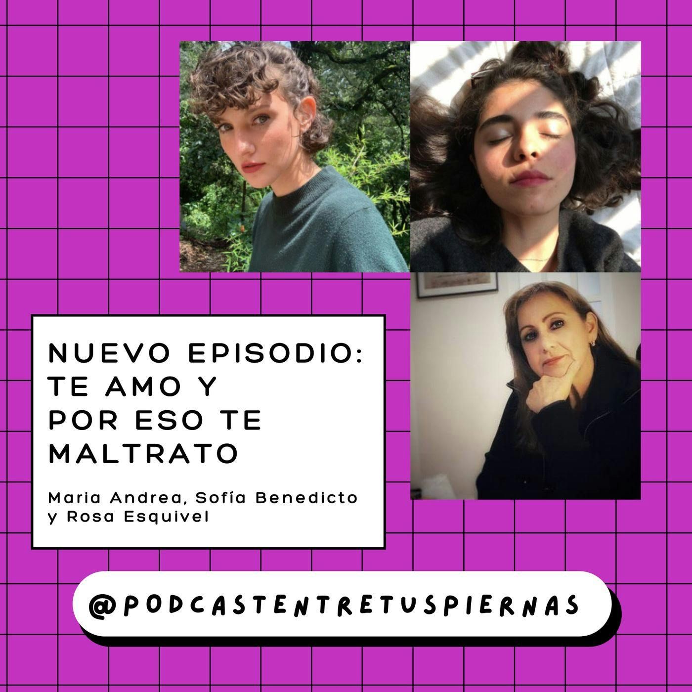 10: Familia | Te amo y por eso te maltrato con Rosa Esquivel y Sofía Benedicto