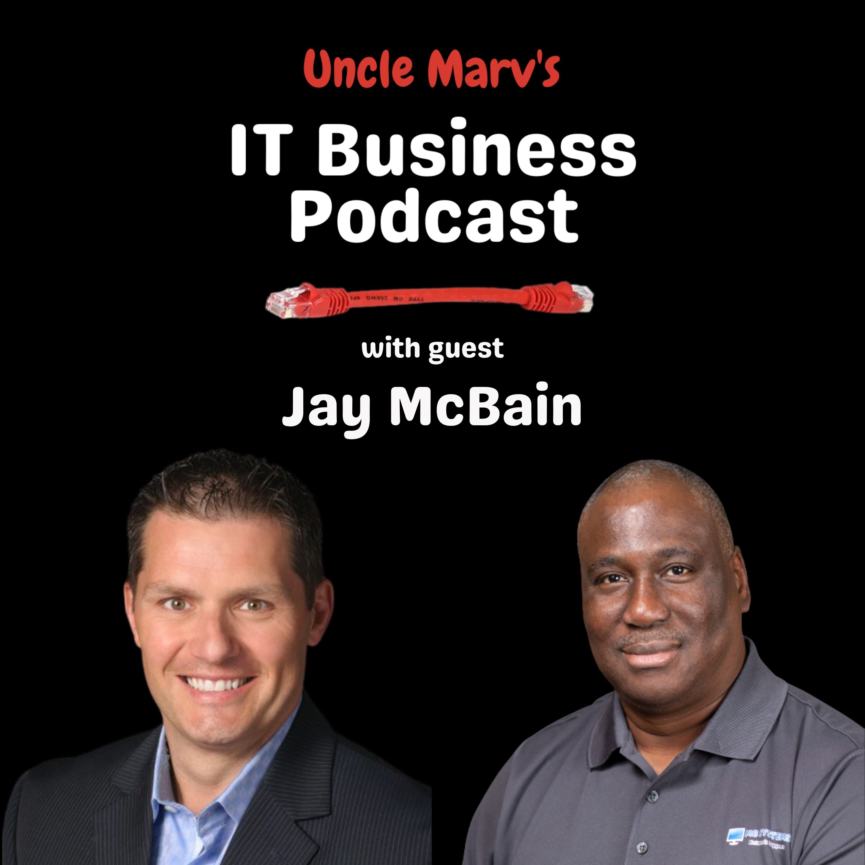 Uncle Marv\'s IT Business Podcast (Real Talk for IT Pros & MSPs)