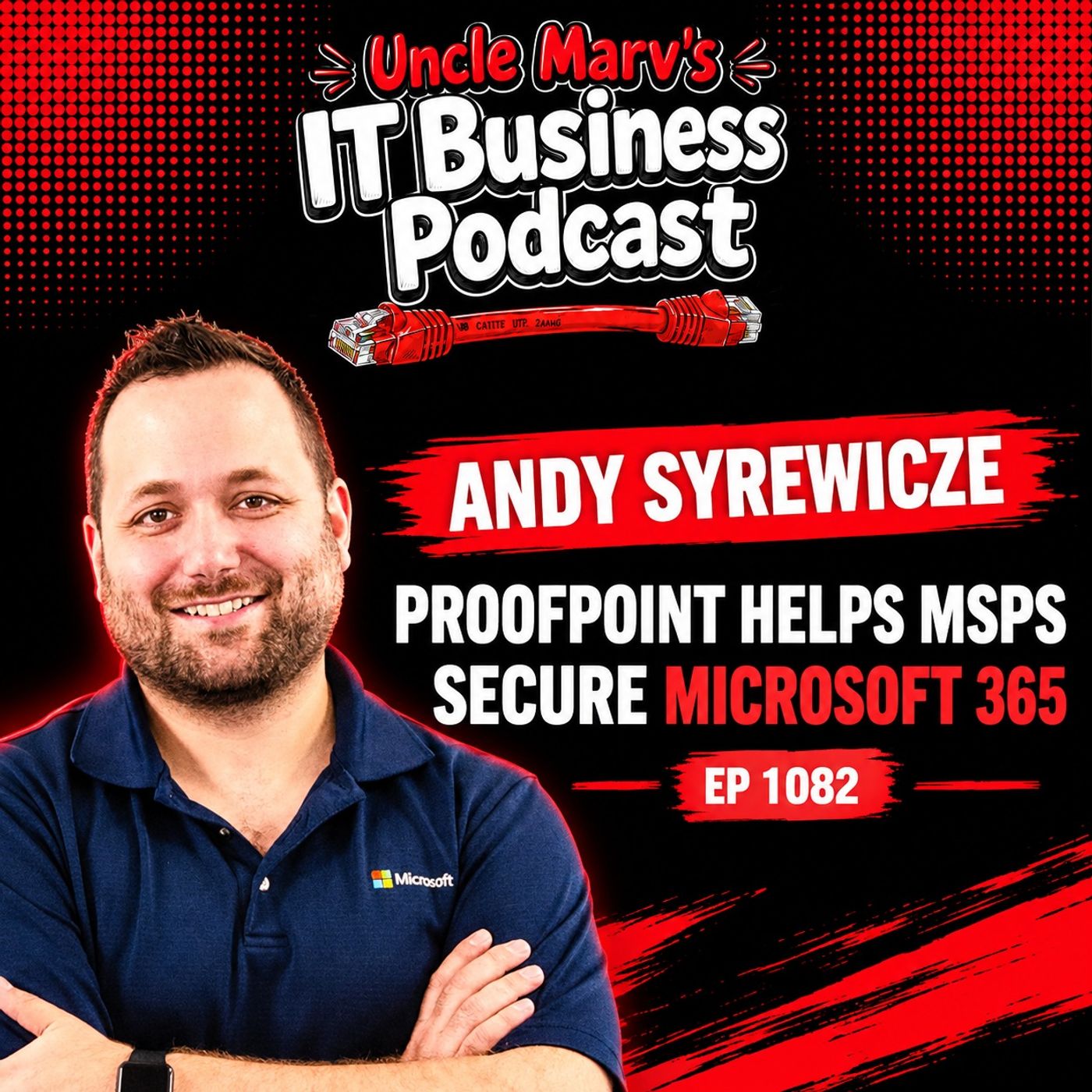 Proofpoint Helps MSPs Secure Microsoft 365 (EP 1082)