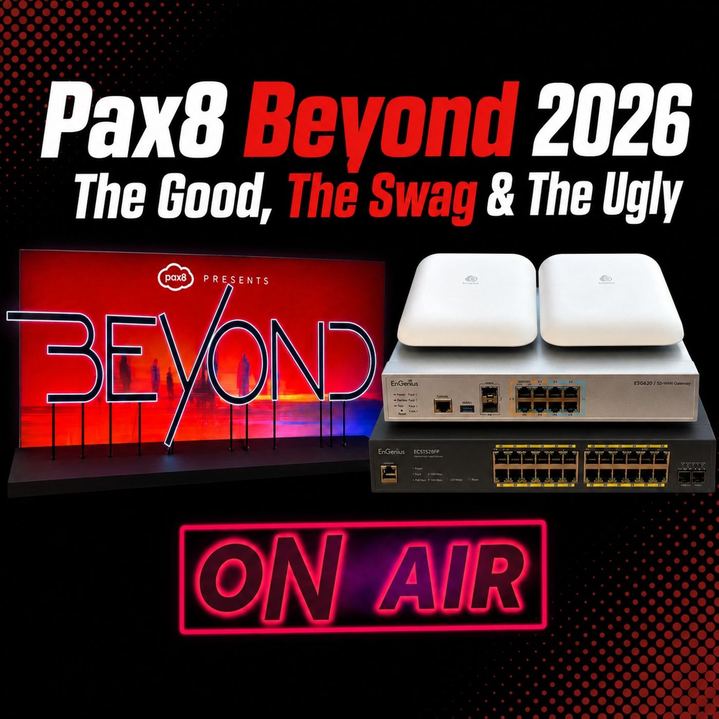 Pax8 Beyond 2026: The Good, The Swag & The Ugly (1021) Pax8 Beyond 2026: The Good, The Swag & The Ugly (1021)
