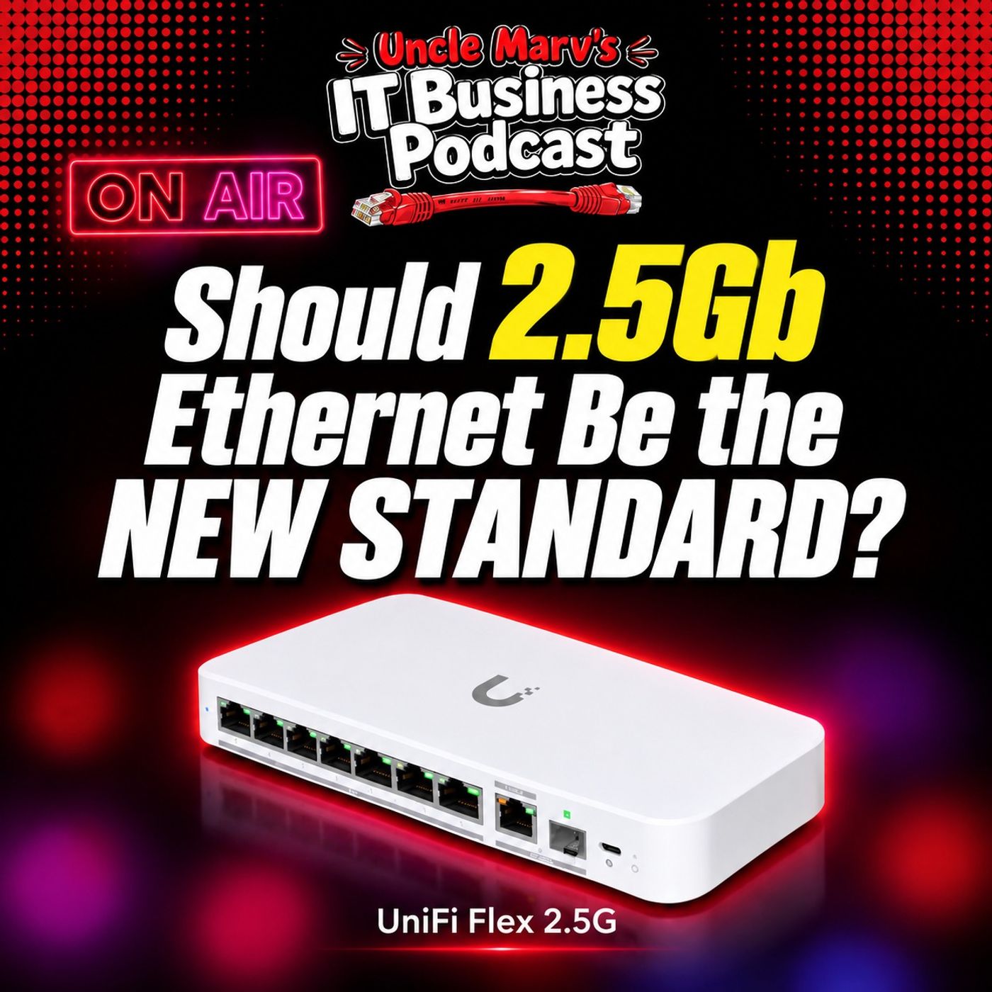 Does Your Client Actually Need 2.5-Gig? (EP 1093)
