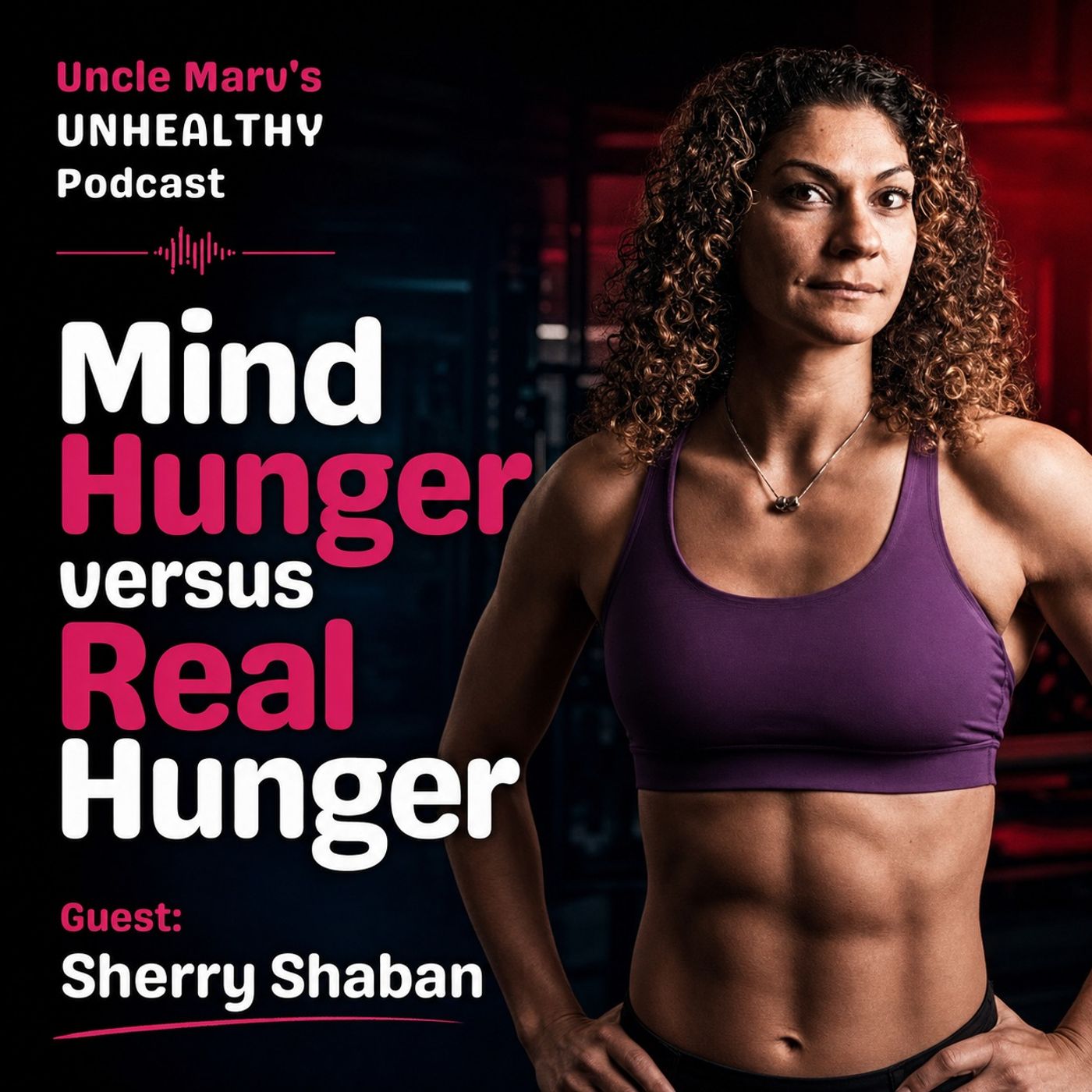 Mind Hunger Versus Real Hunger (EP 97)