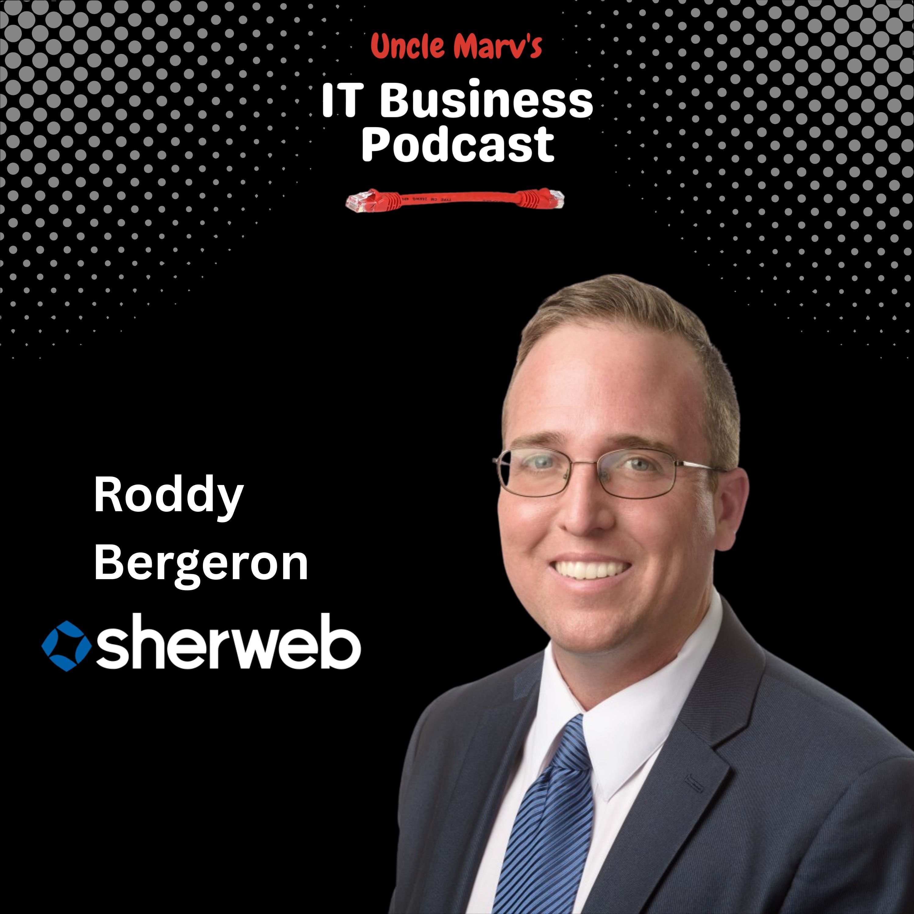 Build MSP Security Like a Pro with Roddy Bergeron (960)