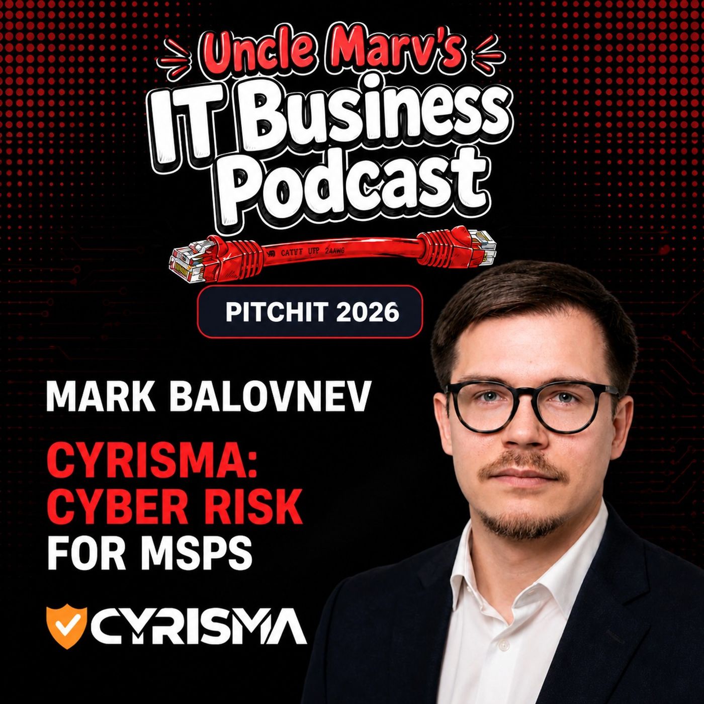 Cyber Risk Management with Cyrisma (EP 1067)