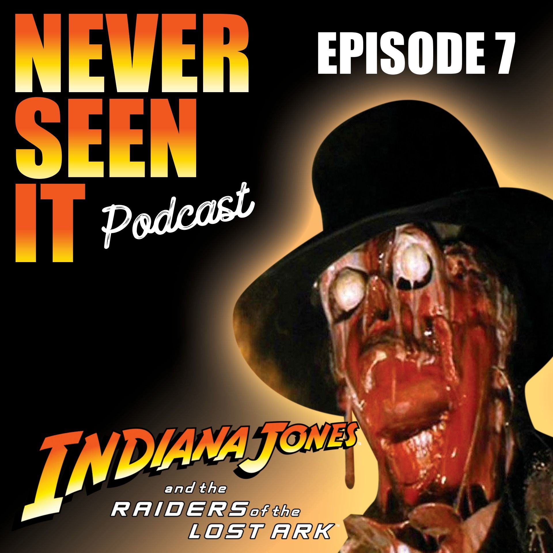 Never Seen It Podcast - Episode 07: Raiders of the Lost Ark