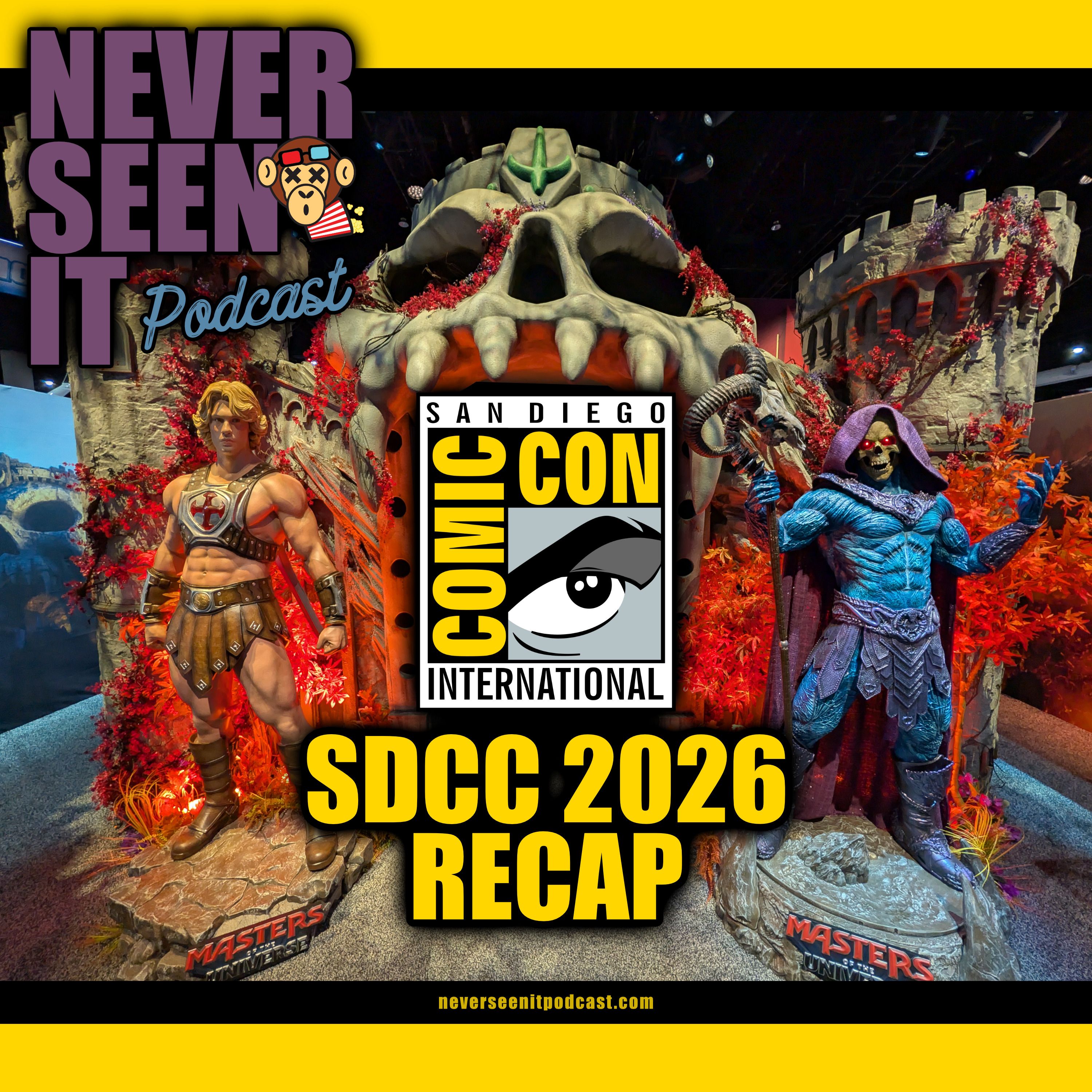 Never Seen It Podcast: San Diego Comic Con 2026: A Recap episode artwork