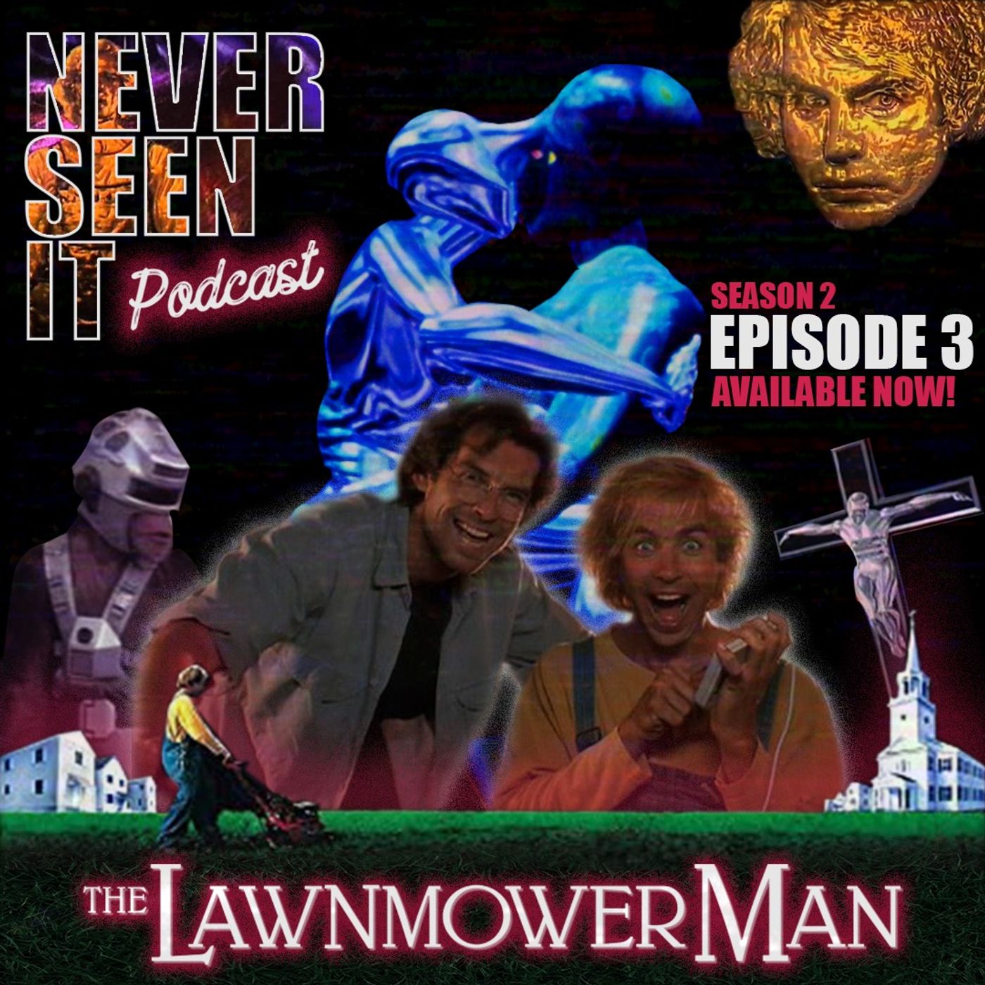 Never Seen It Podcast - Episode 13: Lawnmower Man
