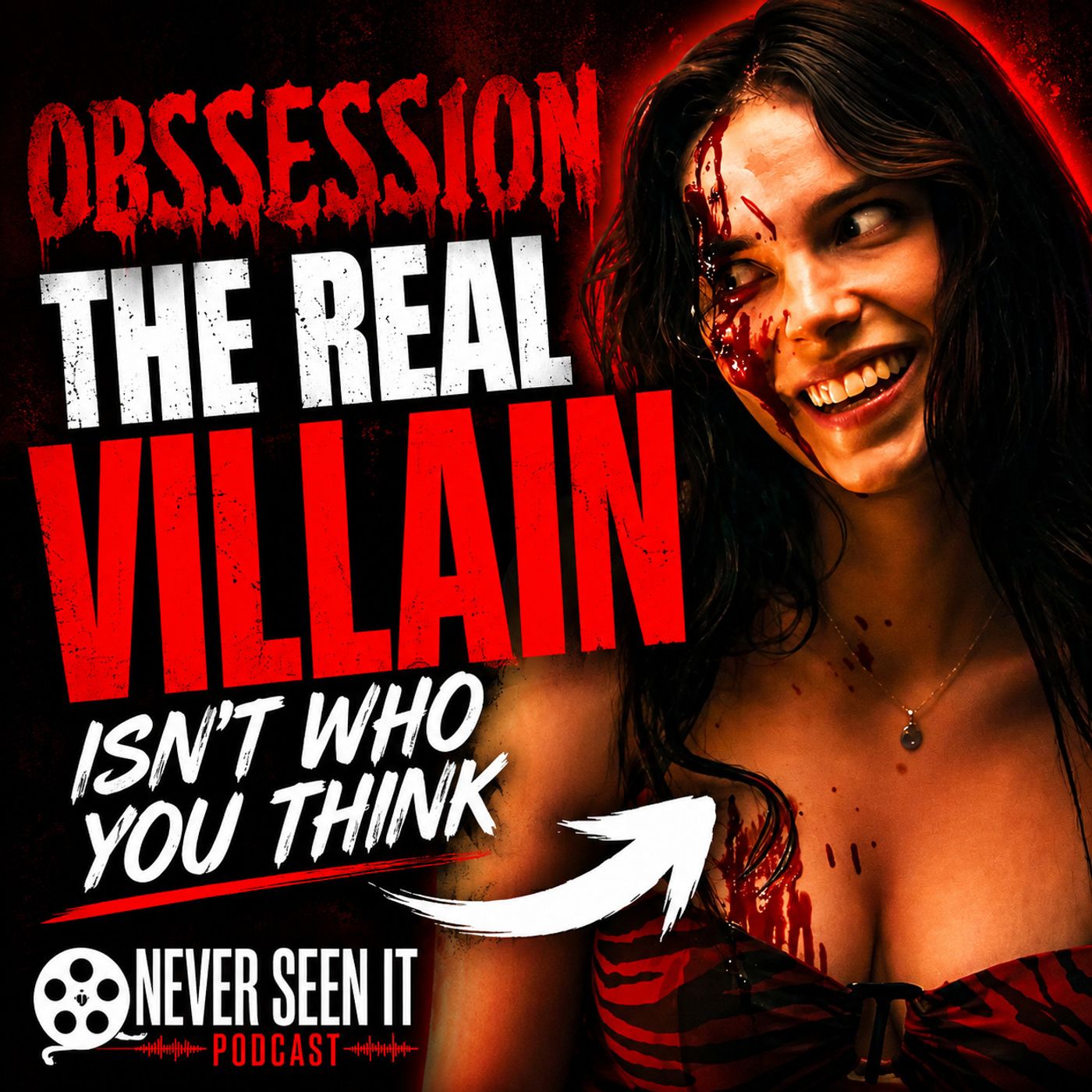 Never Seen It Podcast — Episode 97 Obsession (2026) episode artwork
