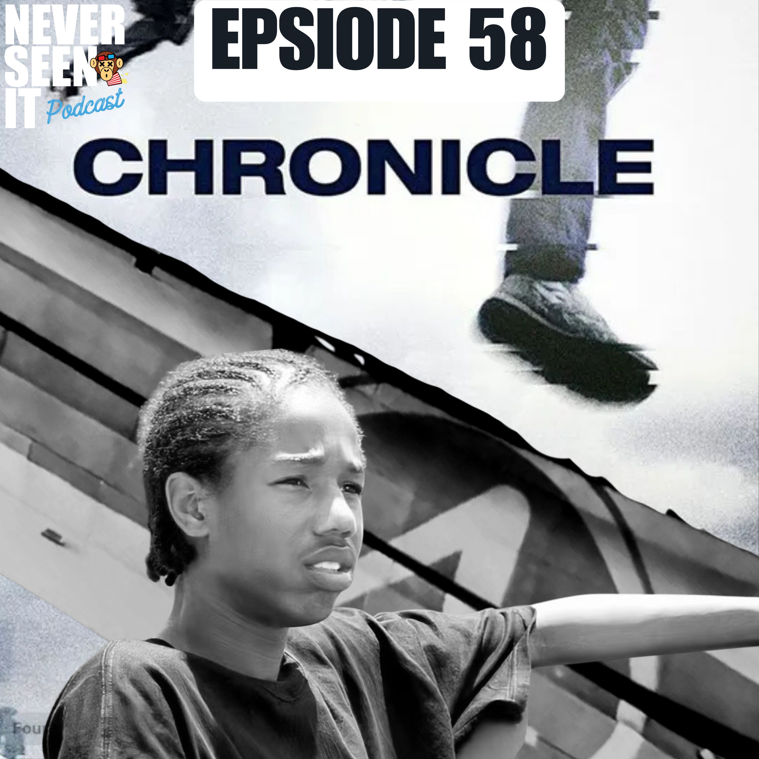 Never Seen It Podcast - Episode 58 Chronicle (2012)