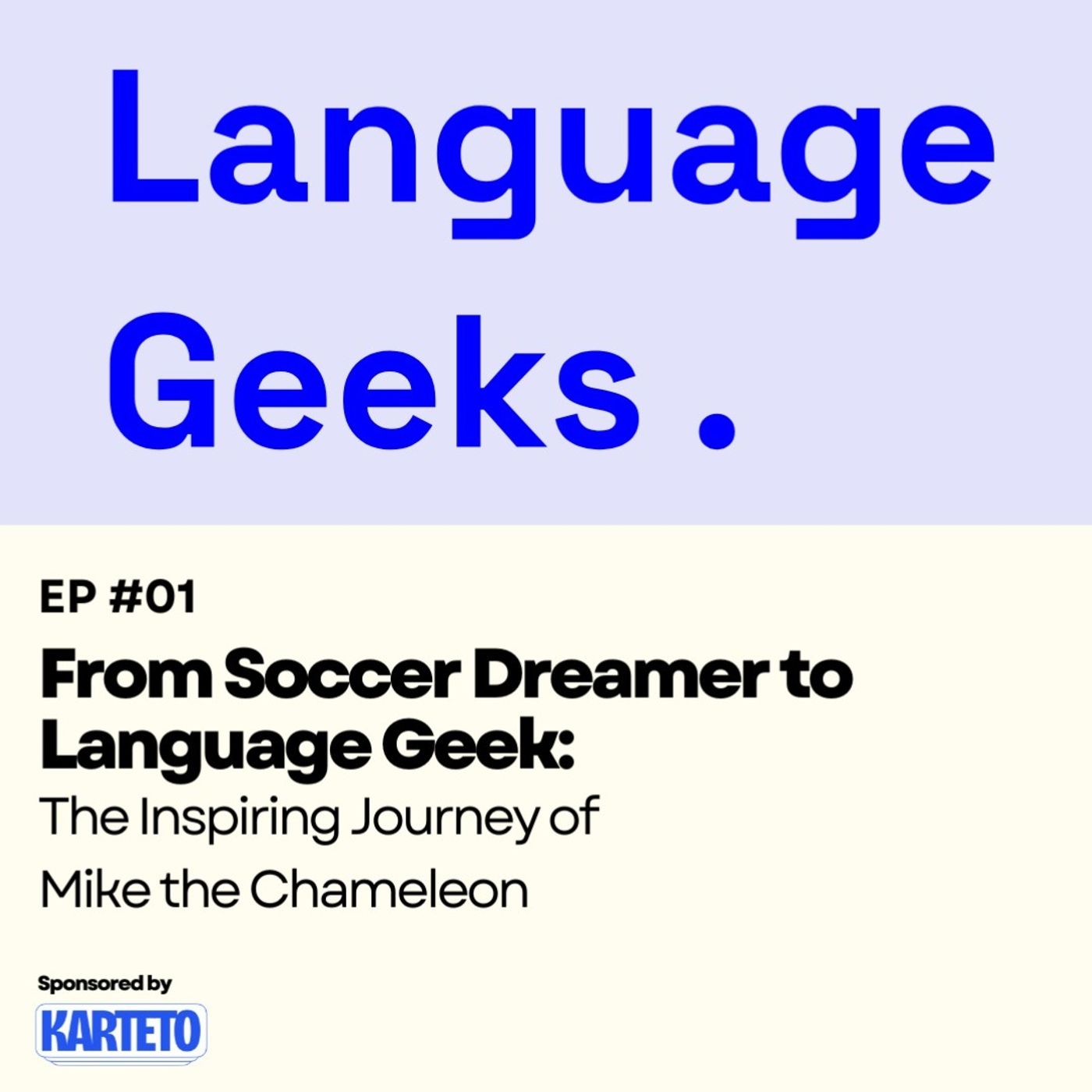 From Soccer Dreamer to Language Geek:  The Inspiring Journey of  Mike the Chameleon