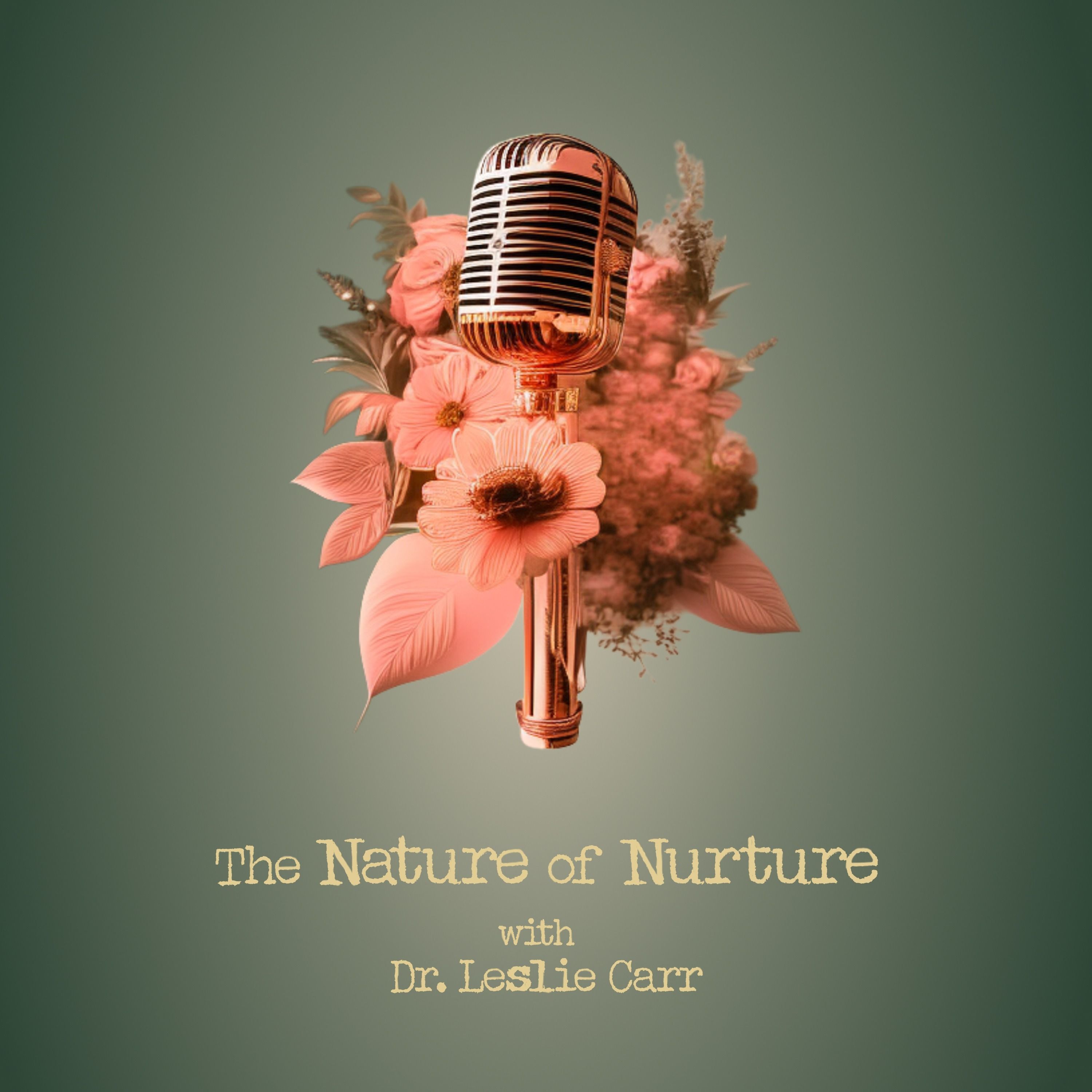 The Nature of Nurture