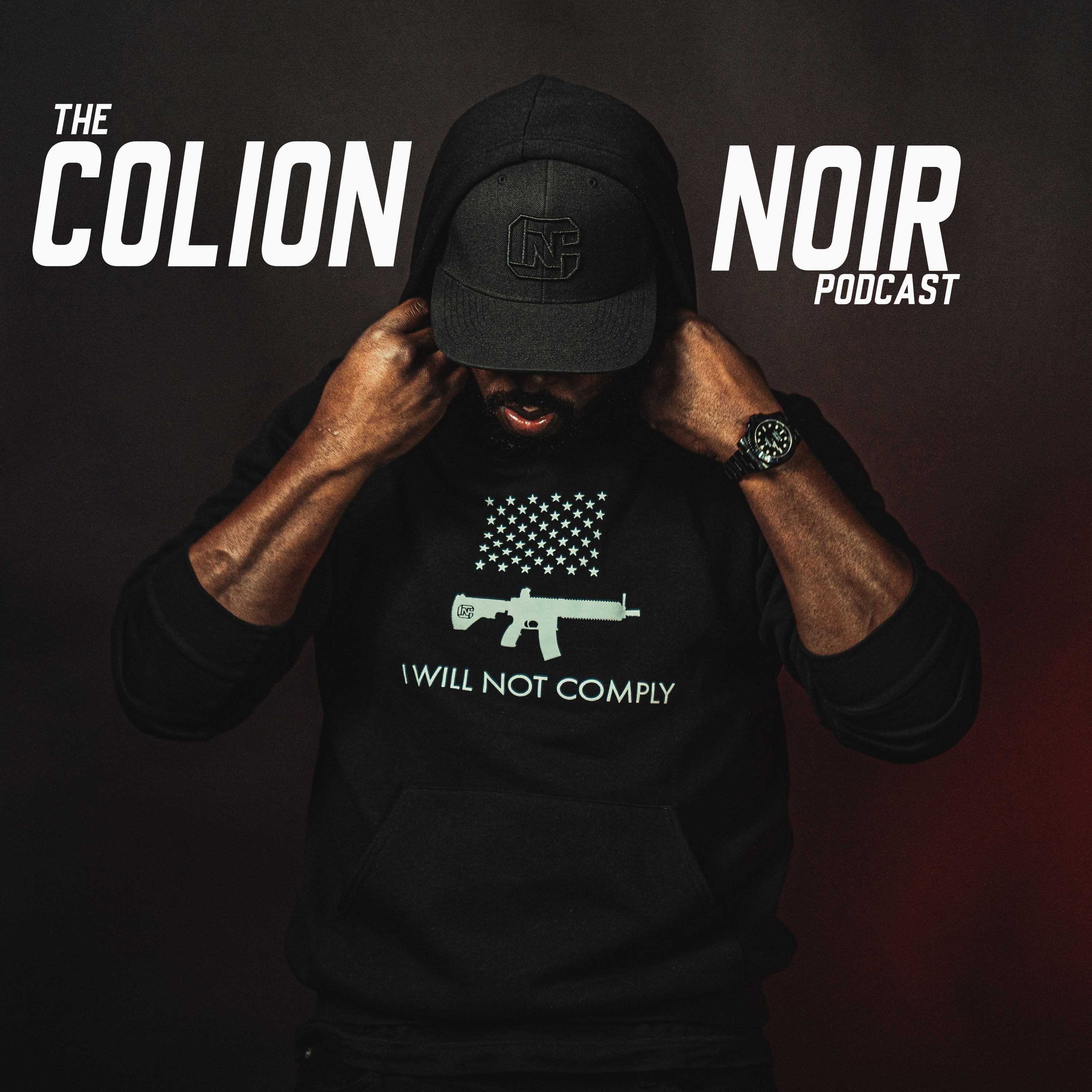 The Colion Noir Podcast Artwork