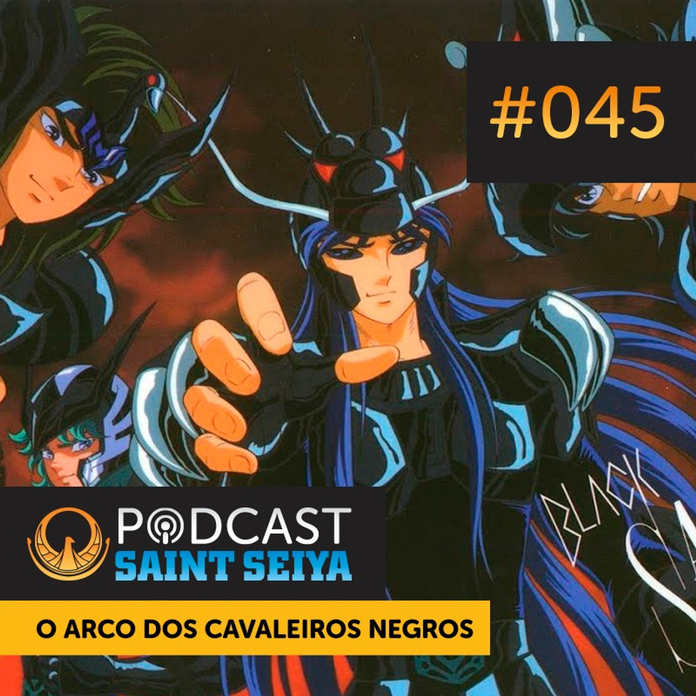 #045 | Anime Clássico: O Arco dos Cavaleiros Negros episode artwork