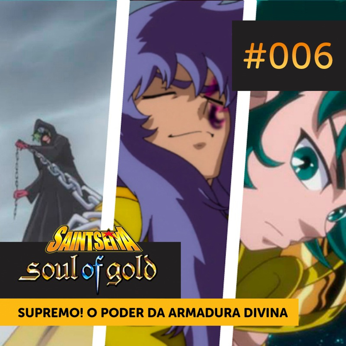 Soul of Gold #006 | Supremo! O Poder da Armadura Divina episode artwork