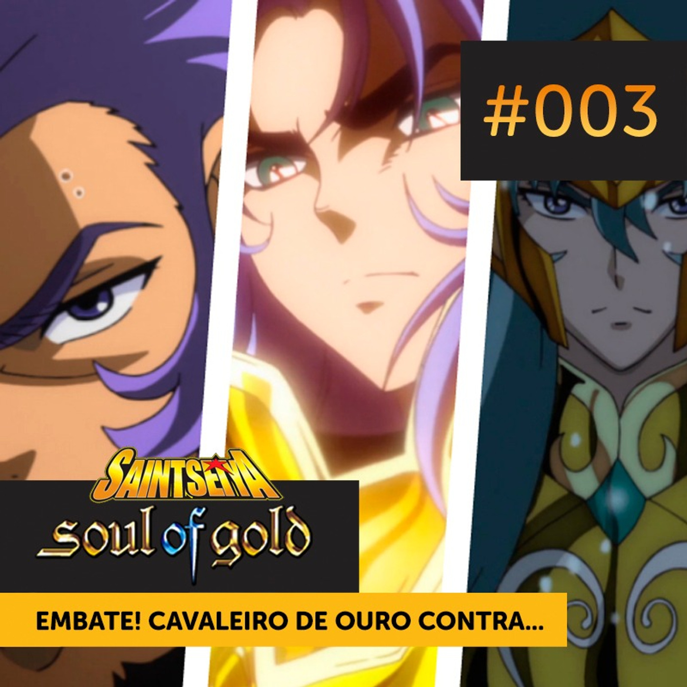 Soul of Gold #003 | Embate! Cavaleiro de Ouro contra Cavaleiro de Ouro episode artwork