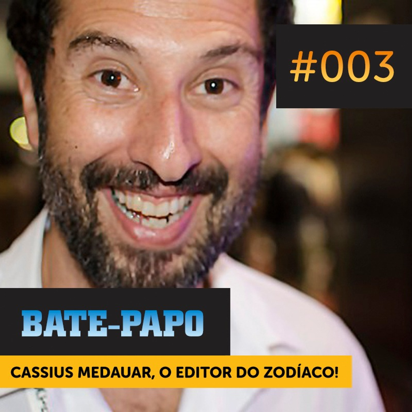Bate-Papo #003 | Cassius Medauar, o Editor do Zodíaco! episode artwork