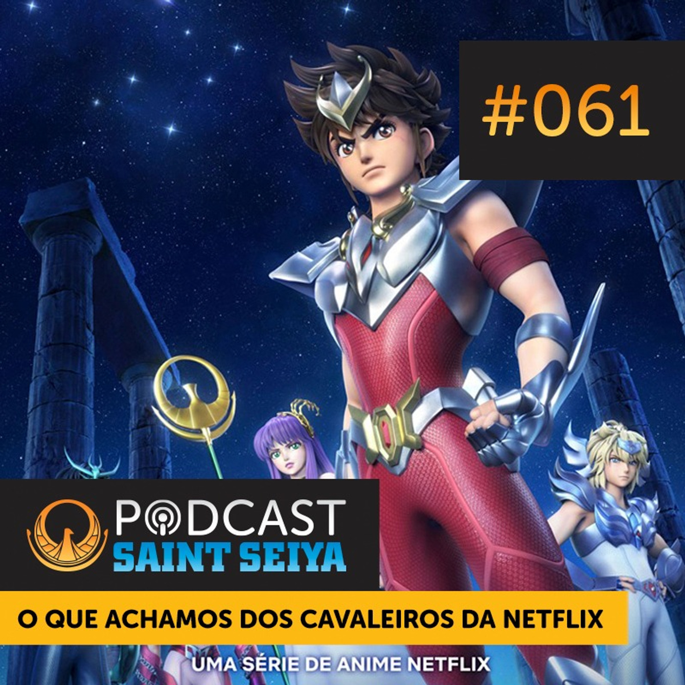 #061 | O Que Achamos dos Cavaleiros da Netflix episode artwork