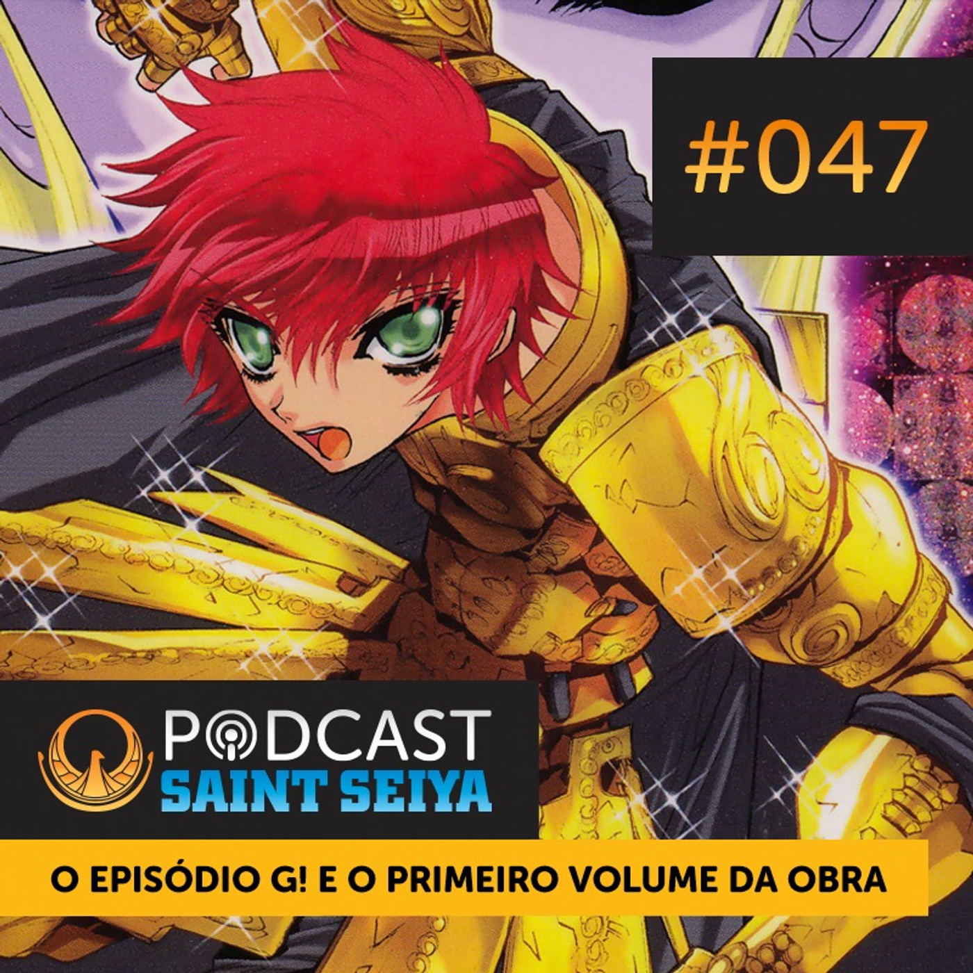 #047 | Episódio G: Aioria Jovem e Okada Maravilhoso (Volume 1) episode artwork