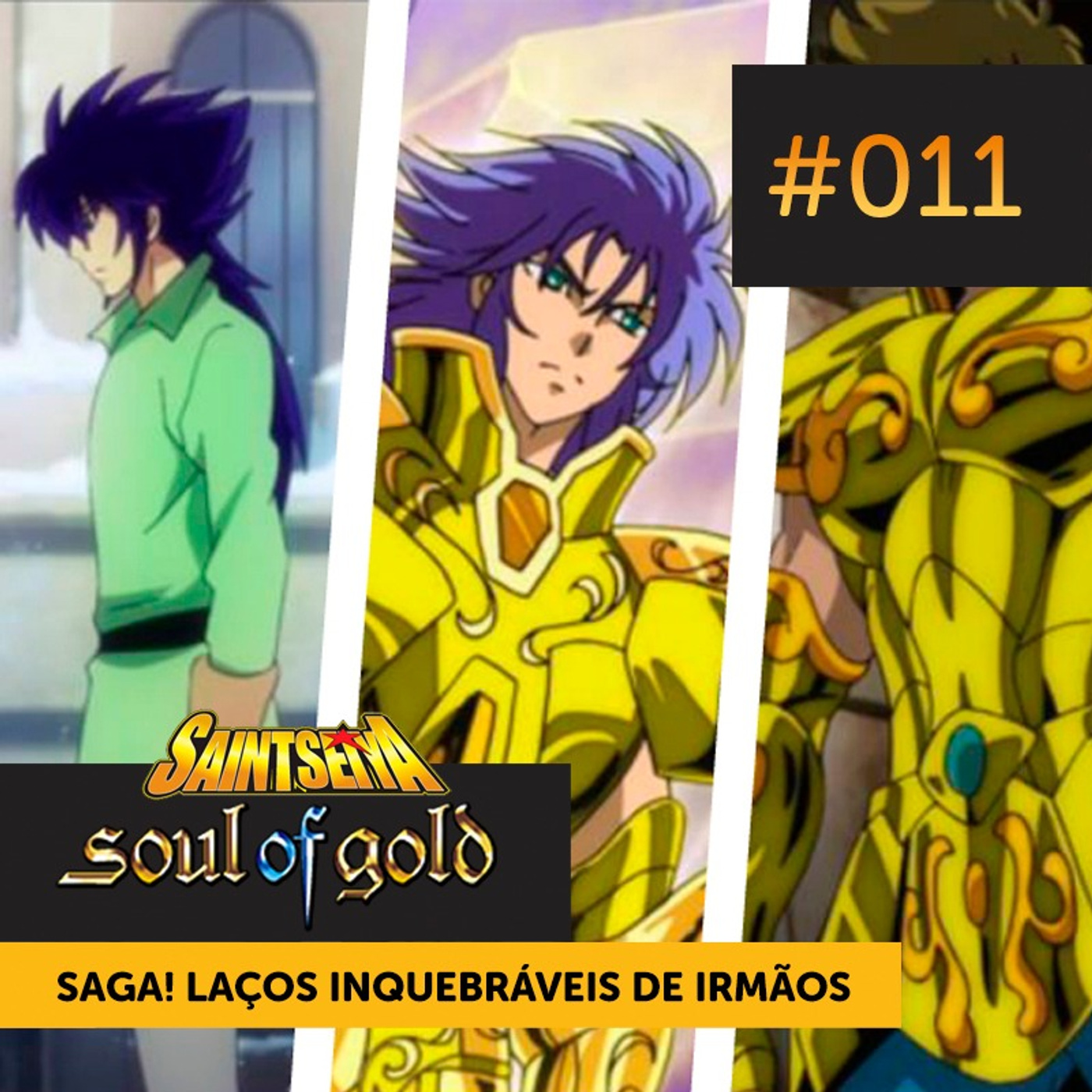 Soul of Gold #011 | Saga! O Inquebrável Laço de Irmãos episode artwork