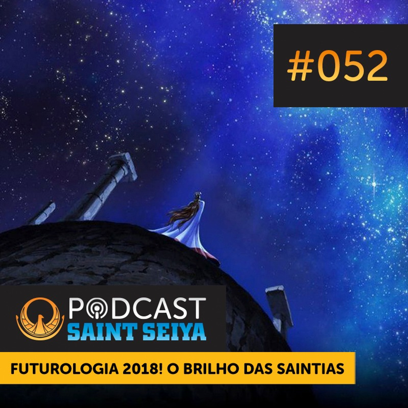 #052 | Futurologia 2018! O Brilho das Saintias de Atena episode artwork