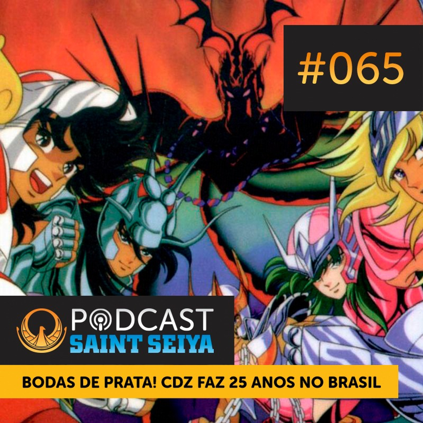 #065 | Bodas de Prata! Cavaleiros do Zodíaco faz 25 Anos no Brasil episode artwork