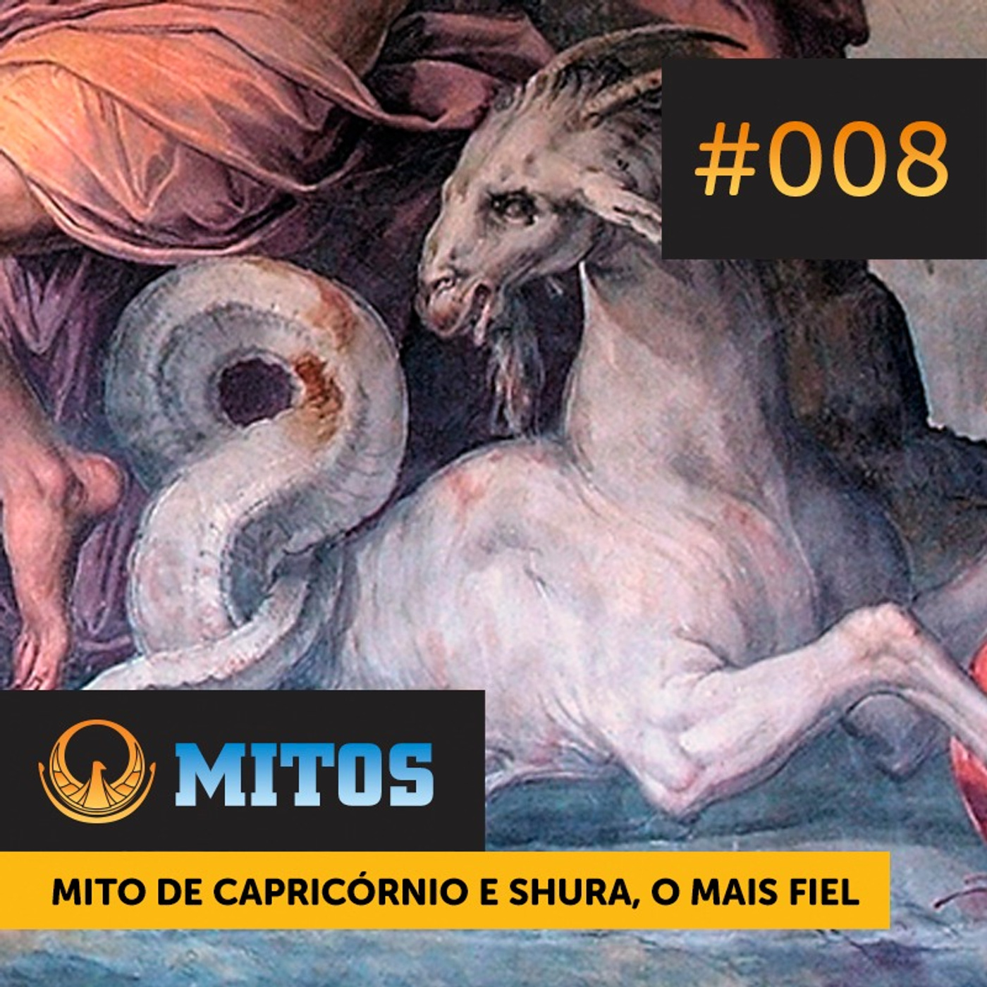 Mitos #008 | Mito de Capricórnio e Shura, o Mais Fiel episode artwork