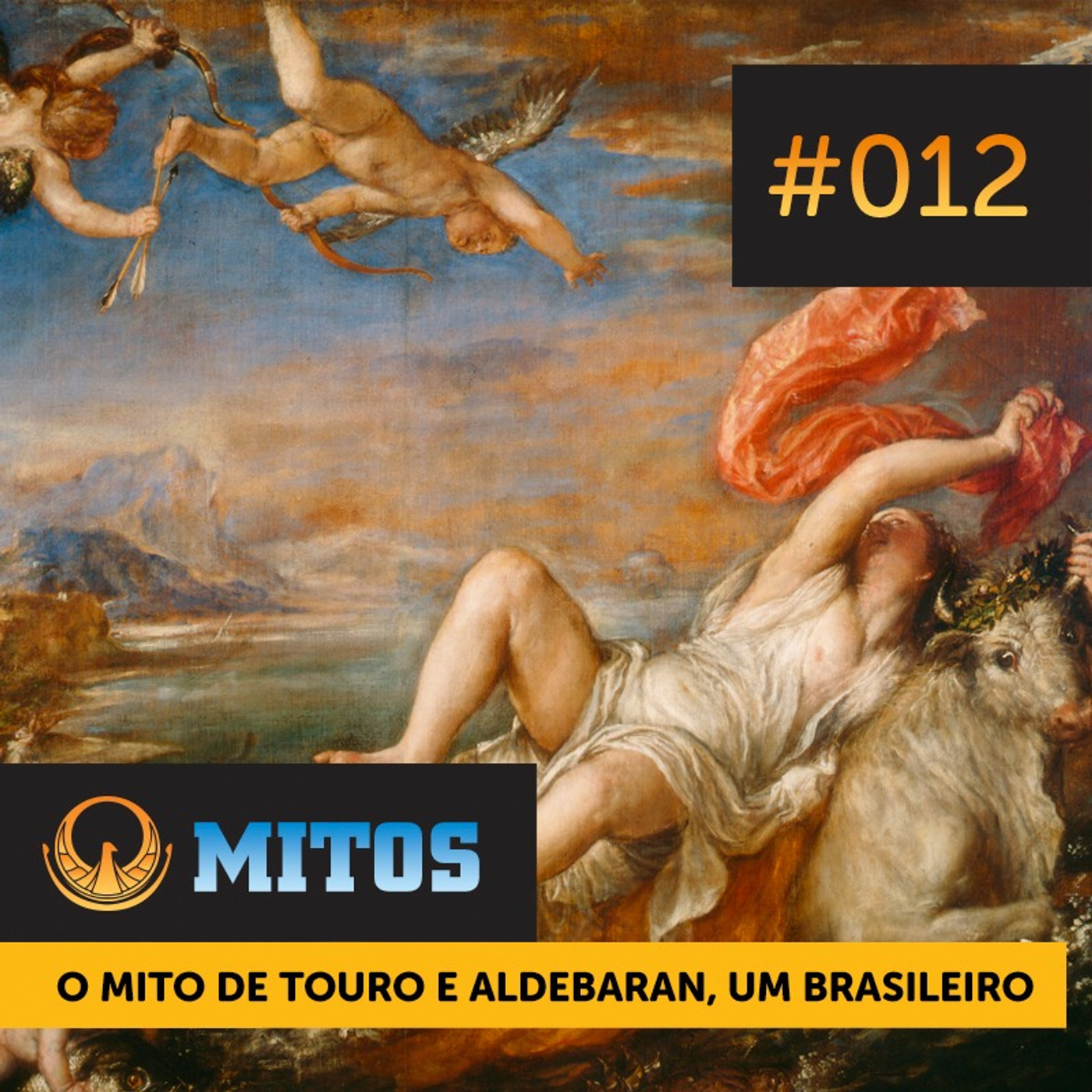 Mitos #012 | O Mito de Touro e Aldebaran, um Brasileiro episode artwork