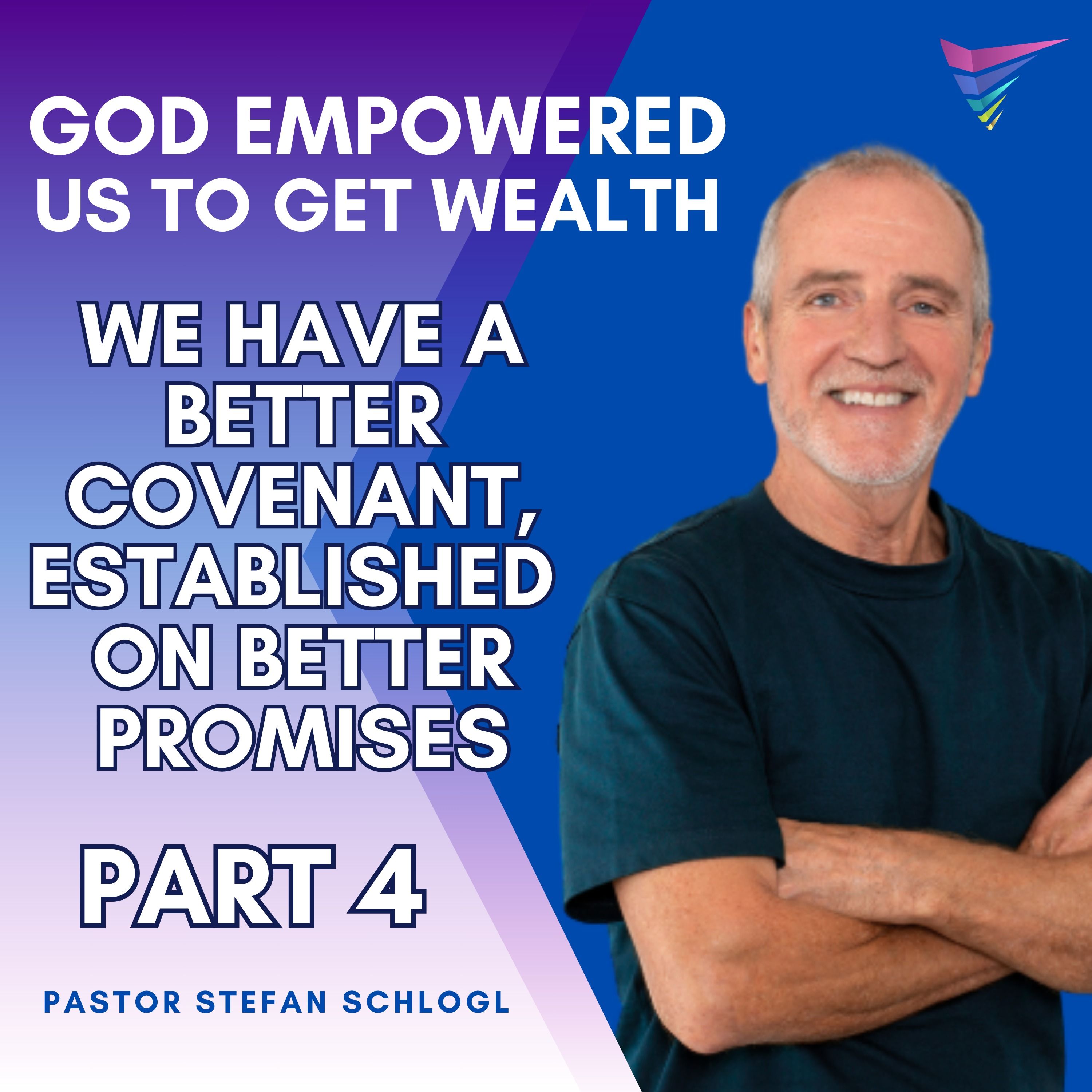 God empowered us to get Wealth - Part 4 | Ps Stefan Schlogl episode artwork