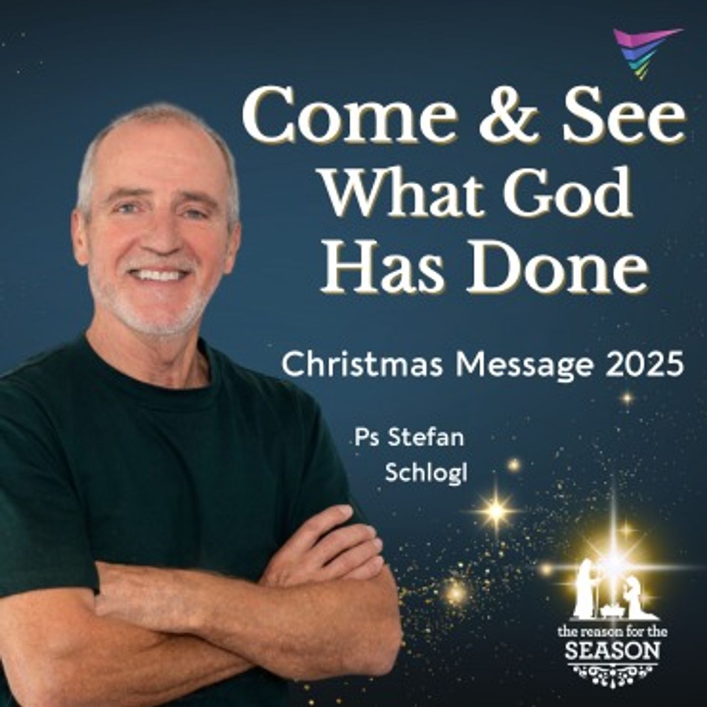 Pastor Stefan Schogl - Come and See What God Has Done episode artwork