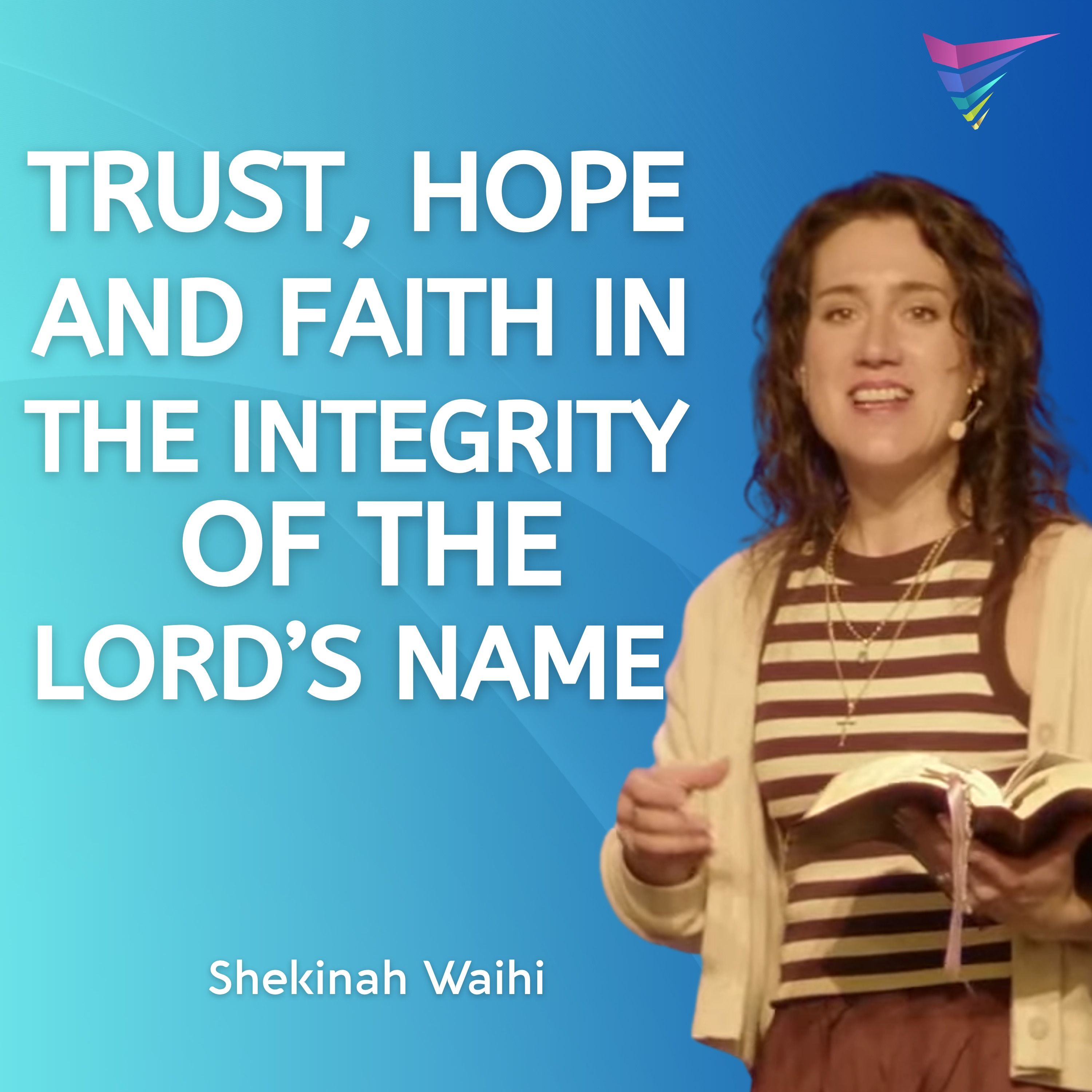 TRUST, HOPE and FAITH in the Integrity of the LORD’s Name episode artwork