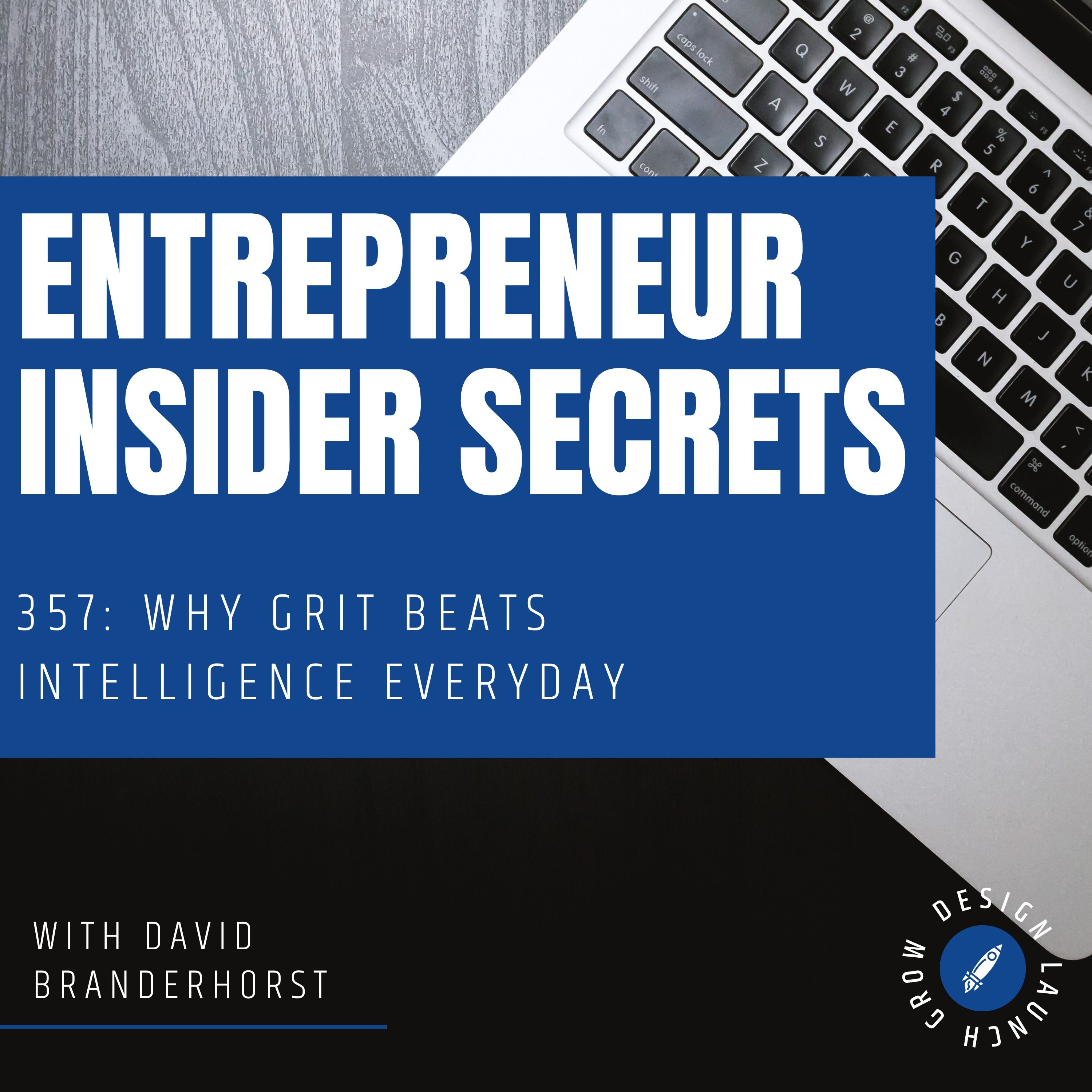 357: Why Grit Beats Intelligence Everyday episode artwork