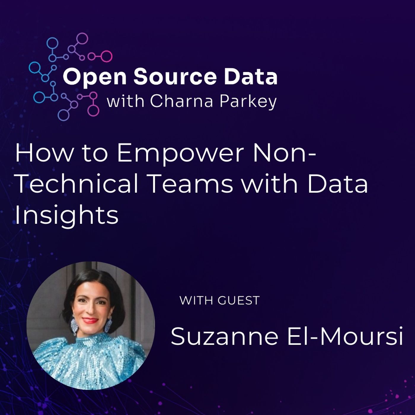How to Empower Non-Technical Teams with Data Insights | Suzanne El-Moursi thumbnail