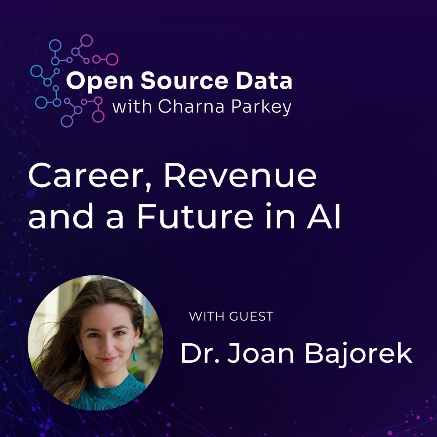 Your AI Roadmap: Building a Career, Revenue and a Future in AI | Dr. Joan Bajorek thumbnail