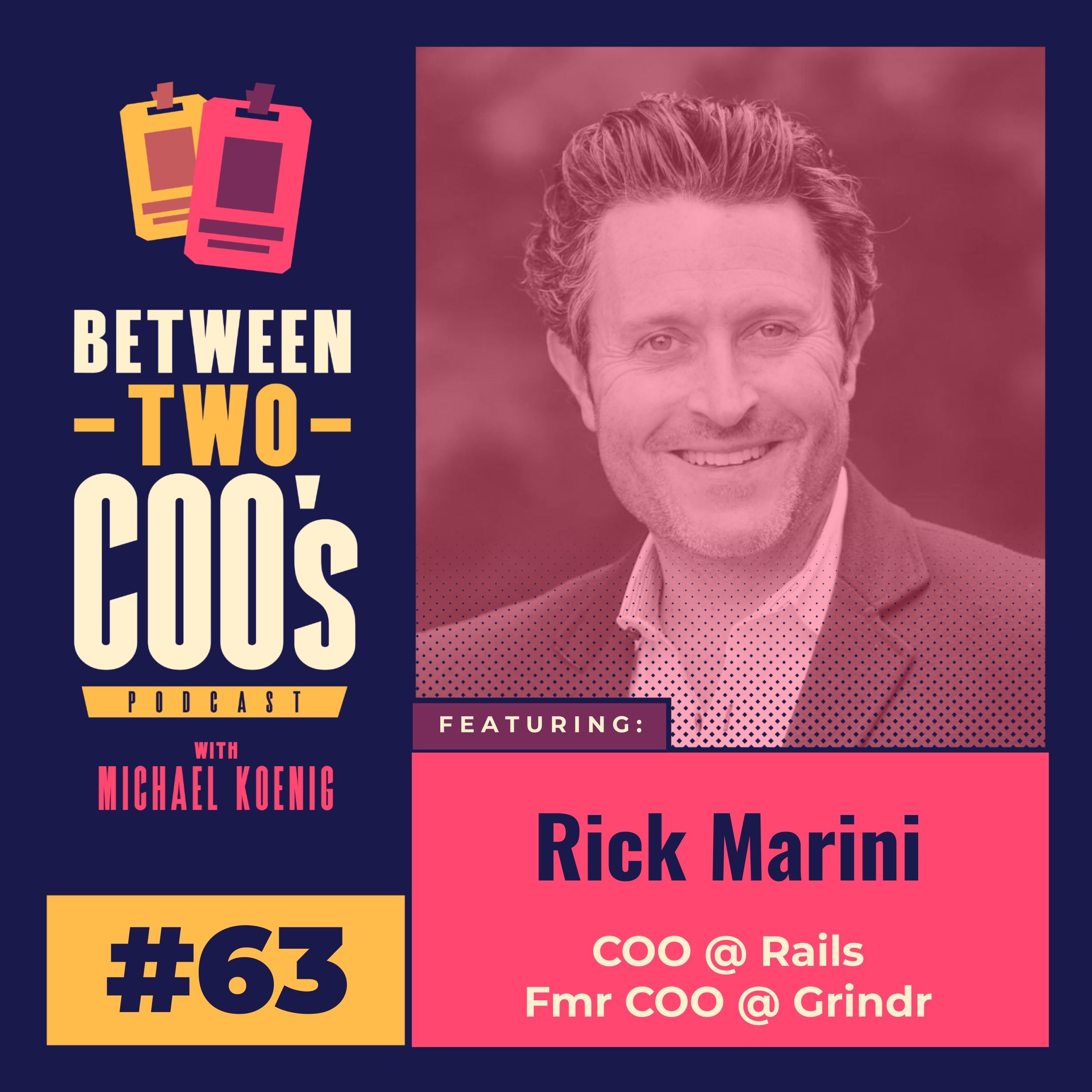 Rick Marini on the Day-One Speech That Turned Grindr Around episode artwork