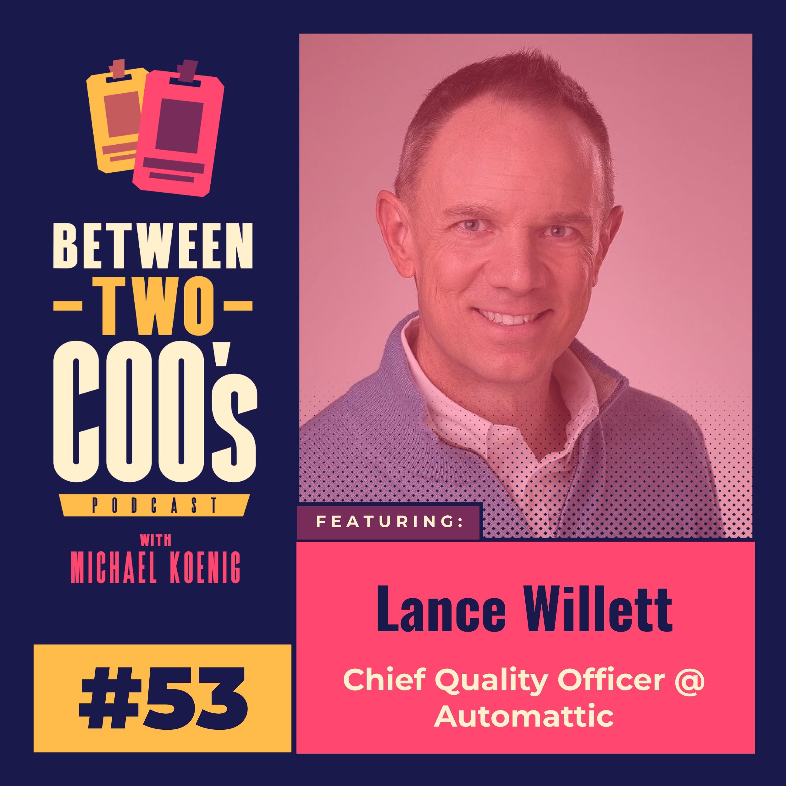 Automattic Chief Quality Officer, Lance Willett, on What It Takes to Power 45% of the Web and Learning from a $250K Mistake