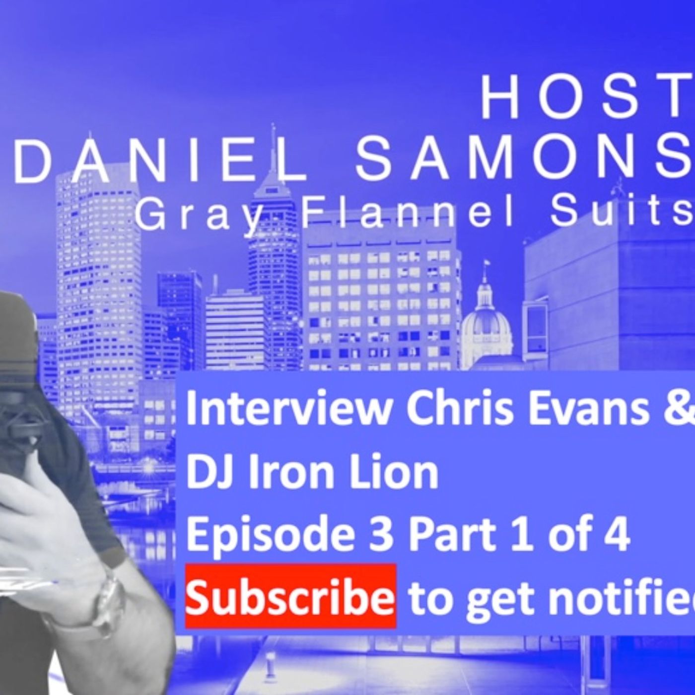 Episode 3 Part 1 Sangiovese Chris Evans and DJ Iron Lion