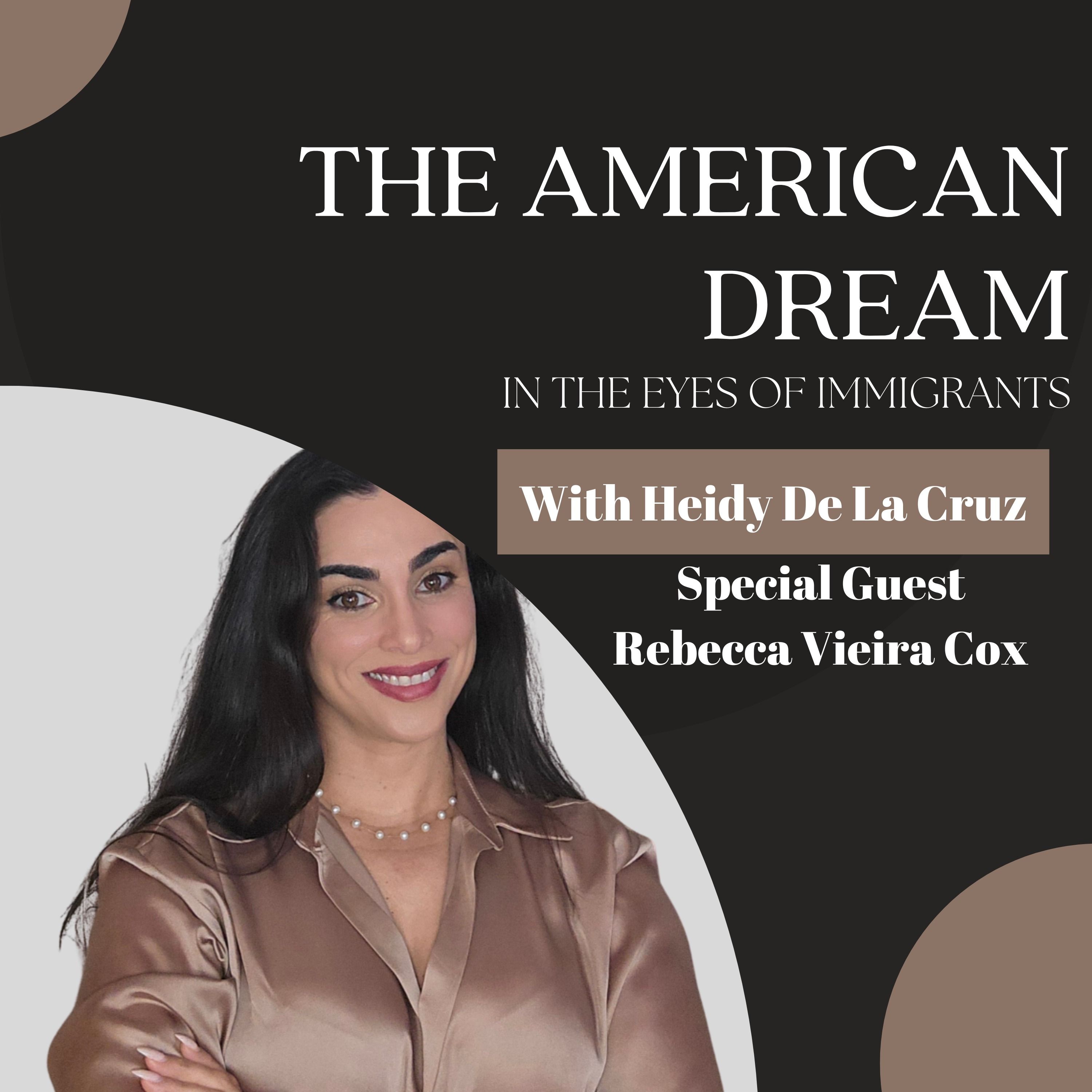 From Guyana to Corporate America: Redefining the American Dream with Rebecca Vera Cox- Ep. 133