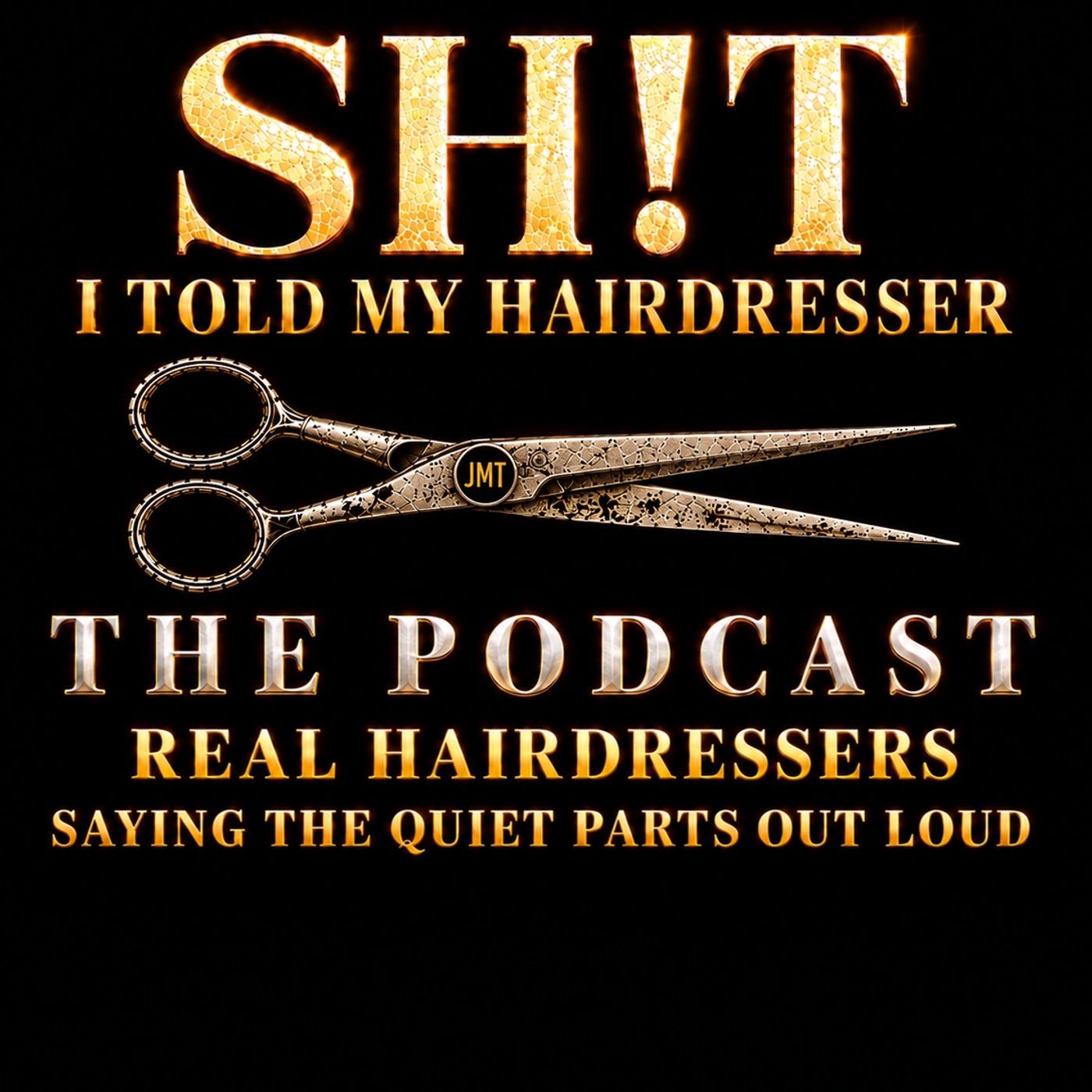 Sh!t I told my Hairdresser