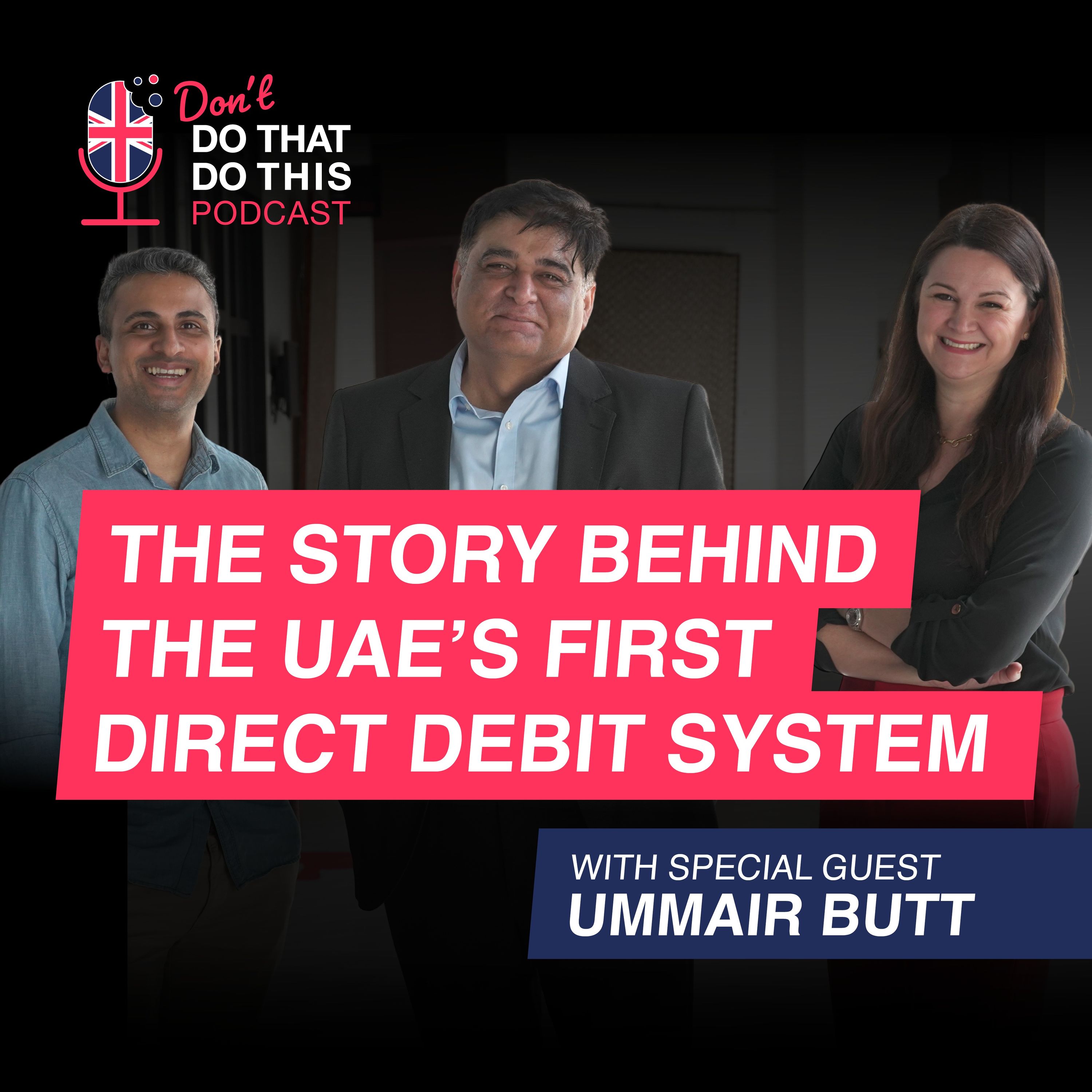 The Story Behind the UAE's First Direct Debit System with Ummair Butt episode artwork