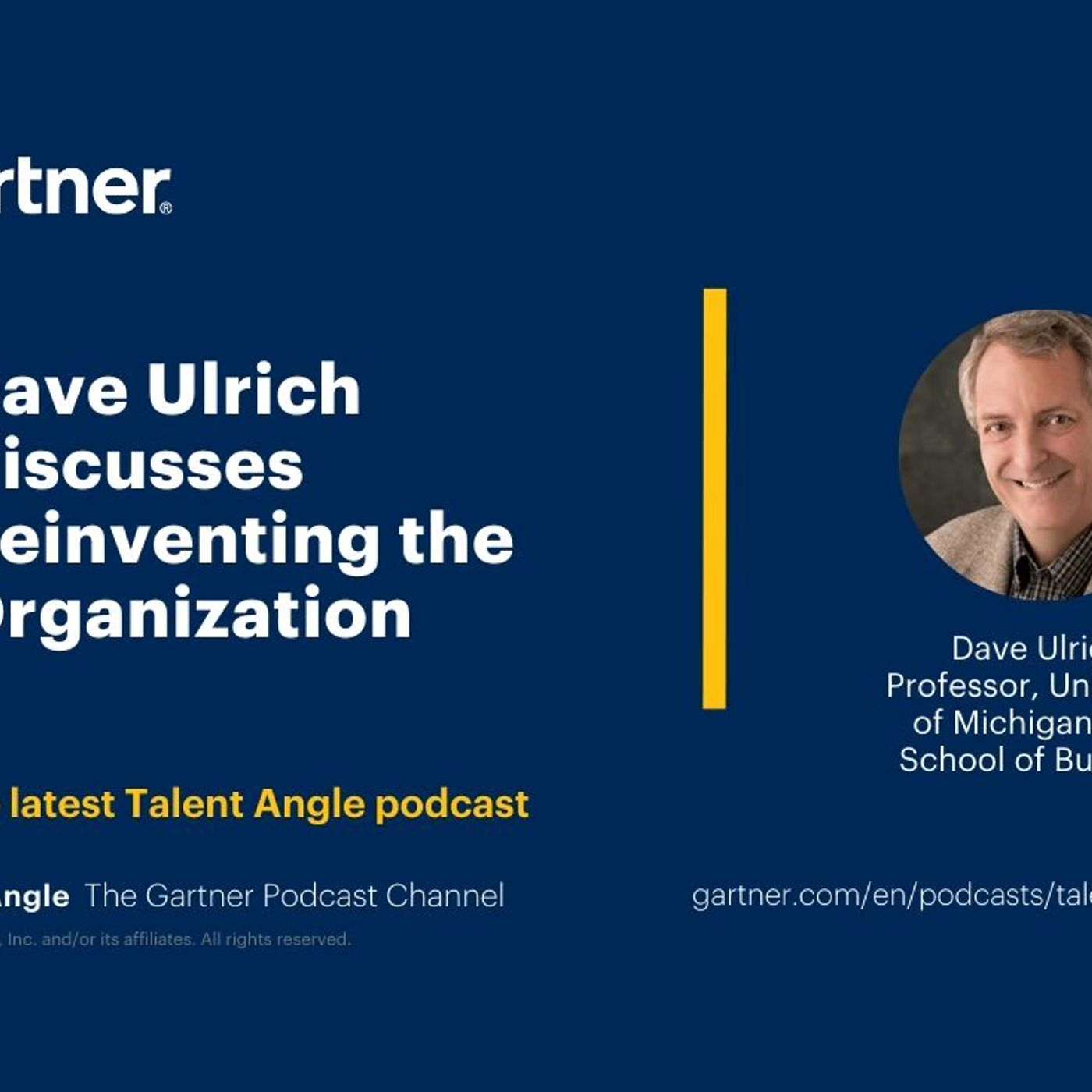 Radically Reinventing the Organization with Dave Ulrich