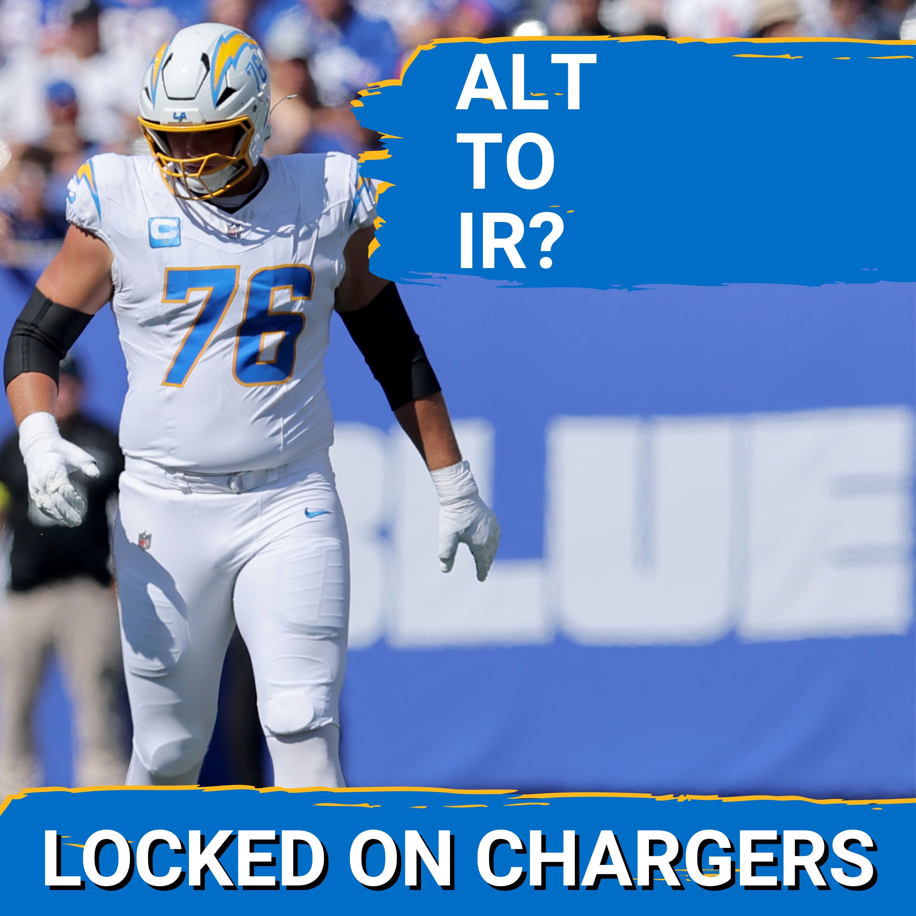 UPDATE: Joe Alt Could Be Placed On IR | Will the Injuries Tank the Chargers Season?