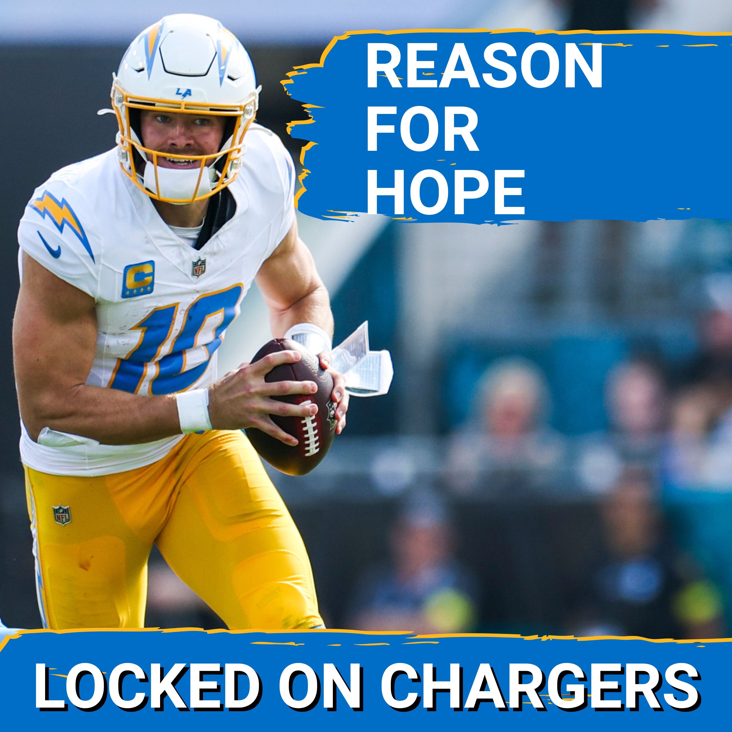Reason For HOPE: Chris Hayre Joins to Tell You Why NOT to Give Up on the Chargers in 2025